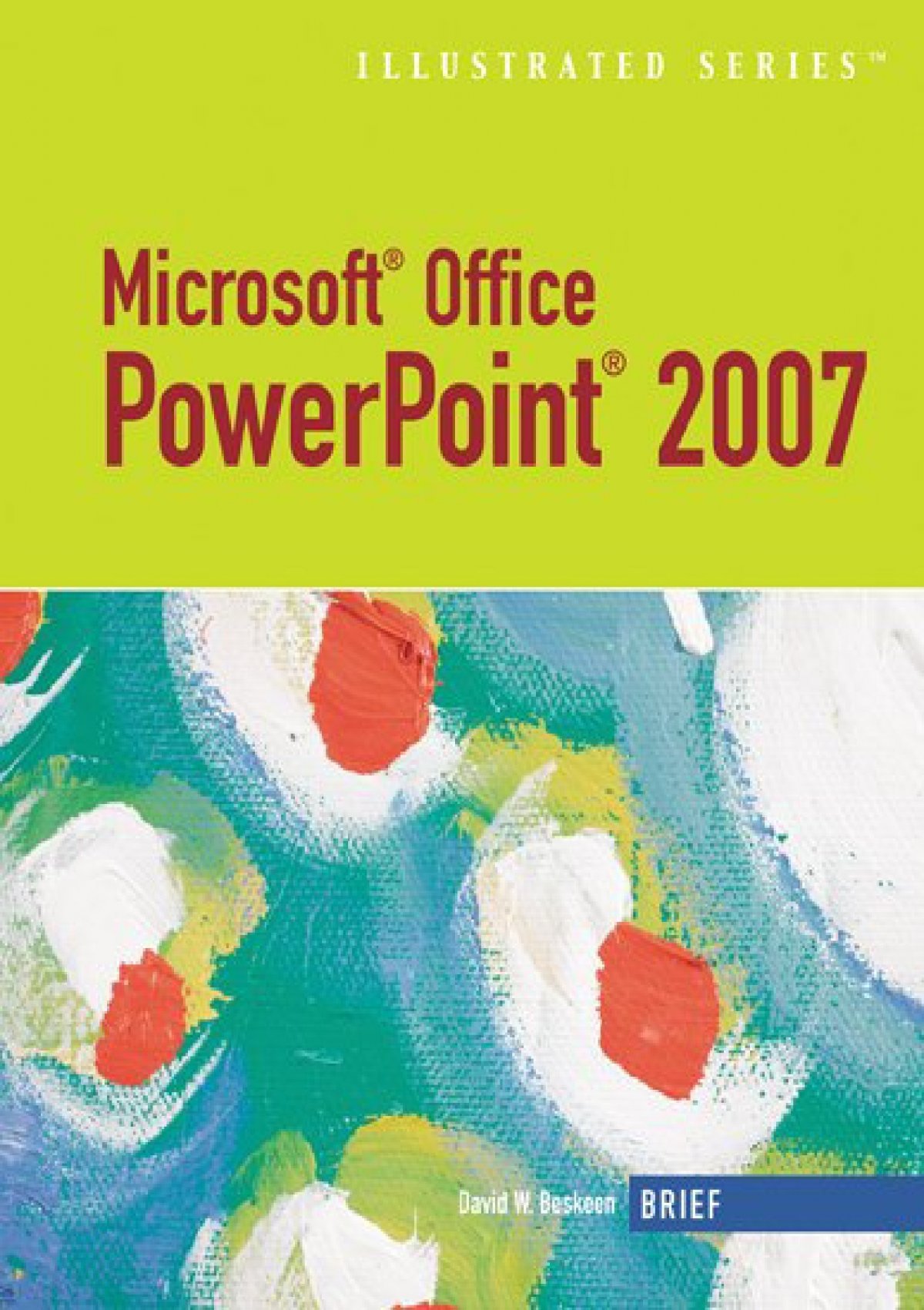 Download Pdf Microsoft Office Powerpoint 2007 Illustrated Brief Available Titles Skills 2251