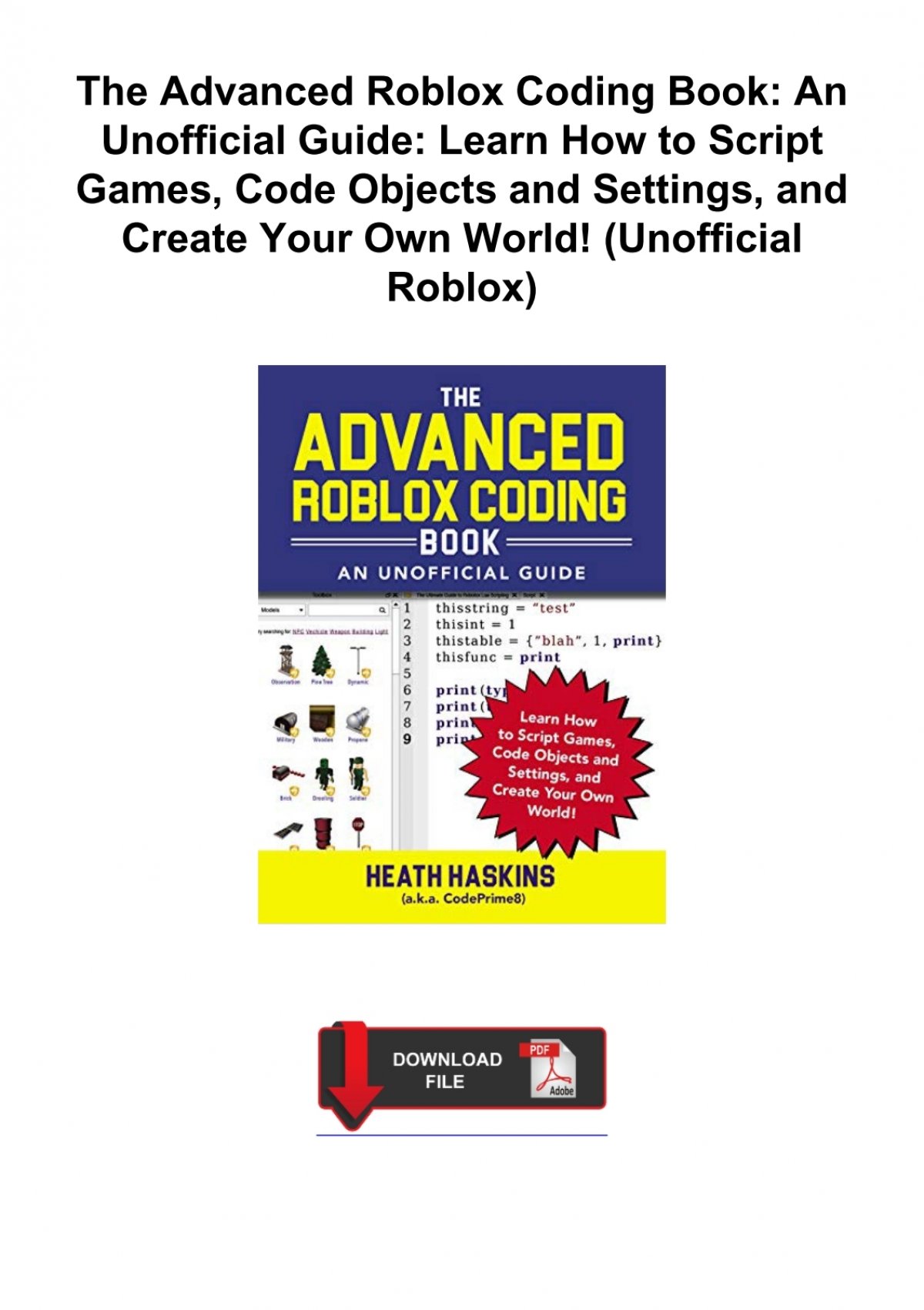 The Advanced Roblox Coding Book: An Unofficial Guide, Updated Edition:  Learn How to Script Games, Code Objects and Settings, and Create Your Own