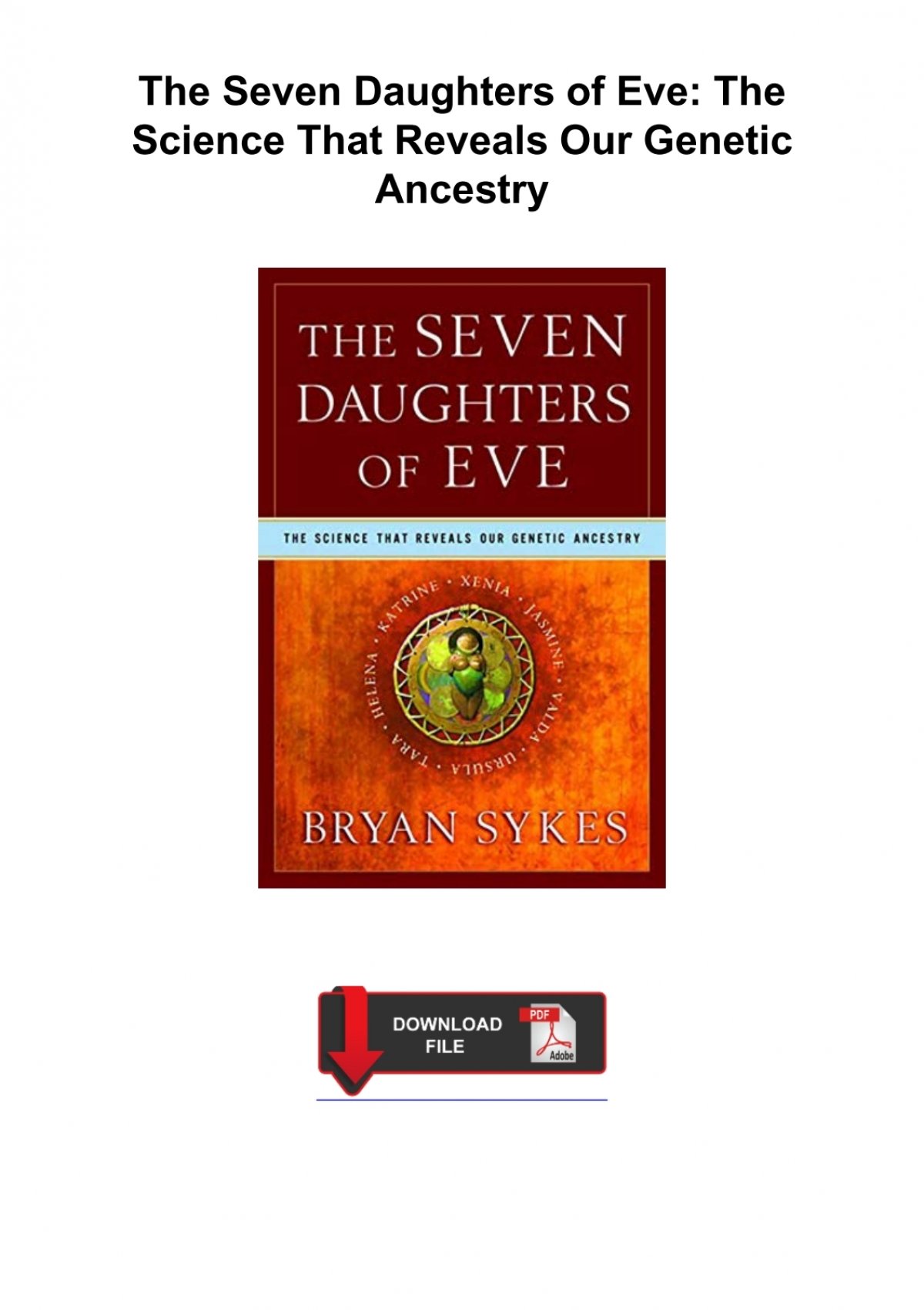 The Seven Daughters Of Eve The Science That Reveals Our Genetic Ancestry