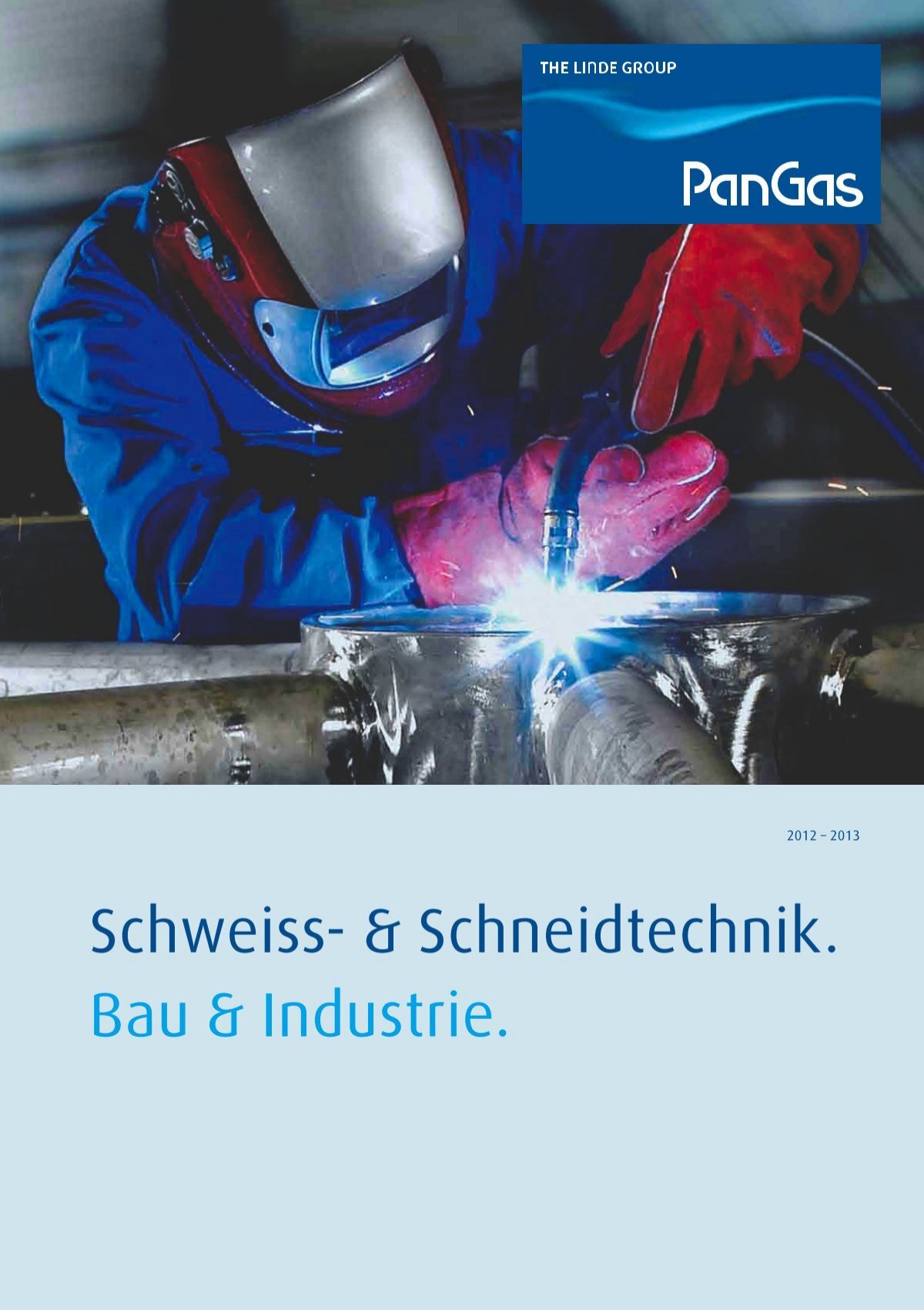 Schweiss- & Schneidtechnik. Bau & Industrie. - PanGas