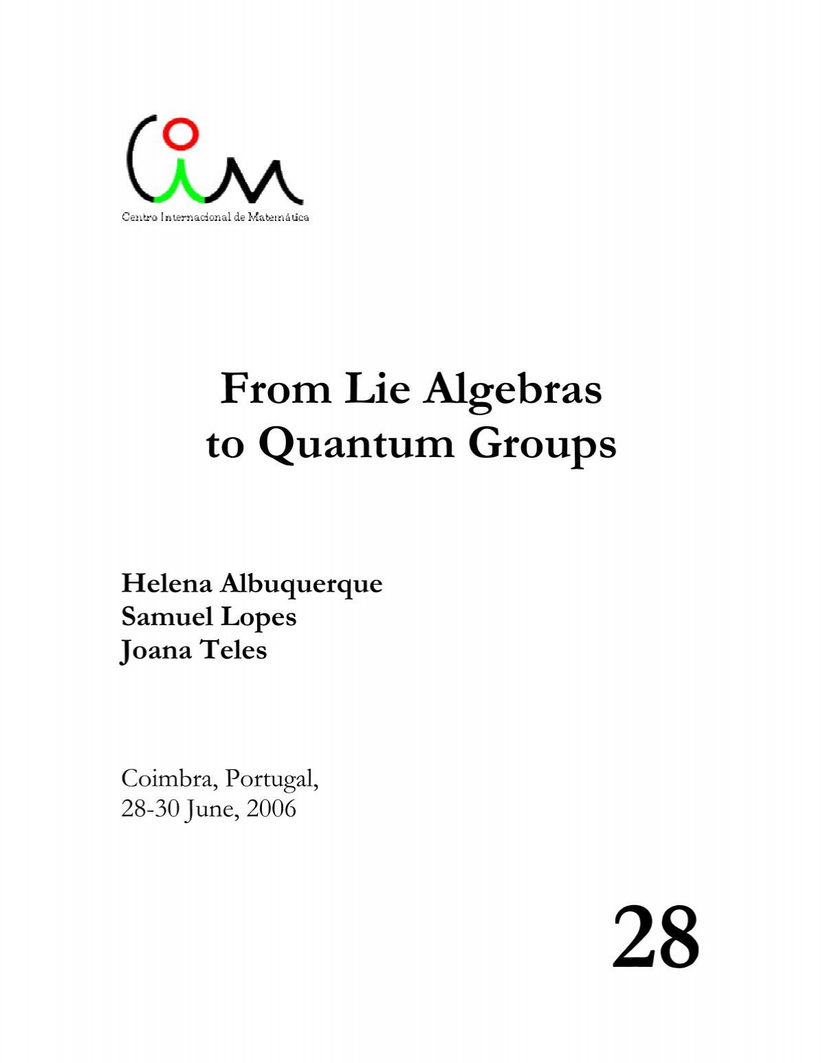 From Lie Algebras to Quantum Groups - Centro Internacional de
