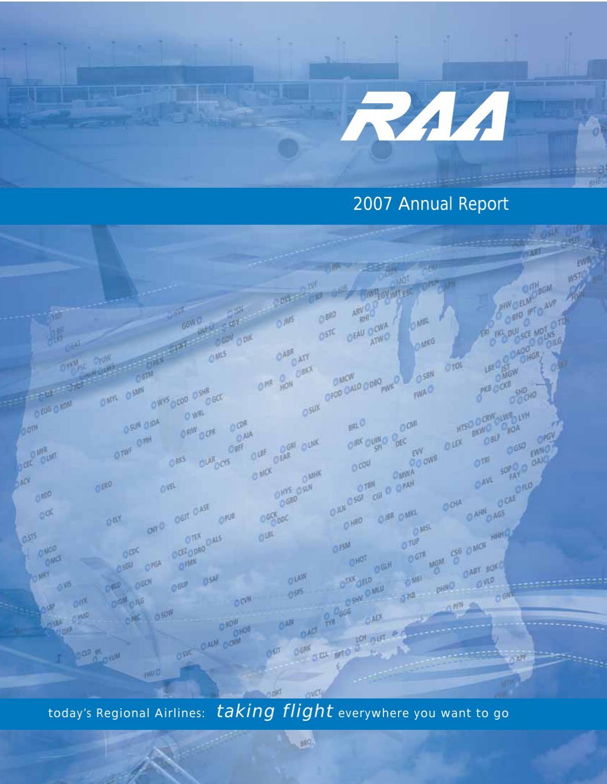 2007 Annual Report of the Regional Airline Association - RAA