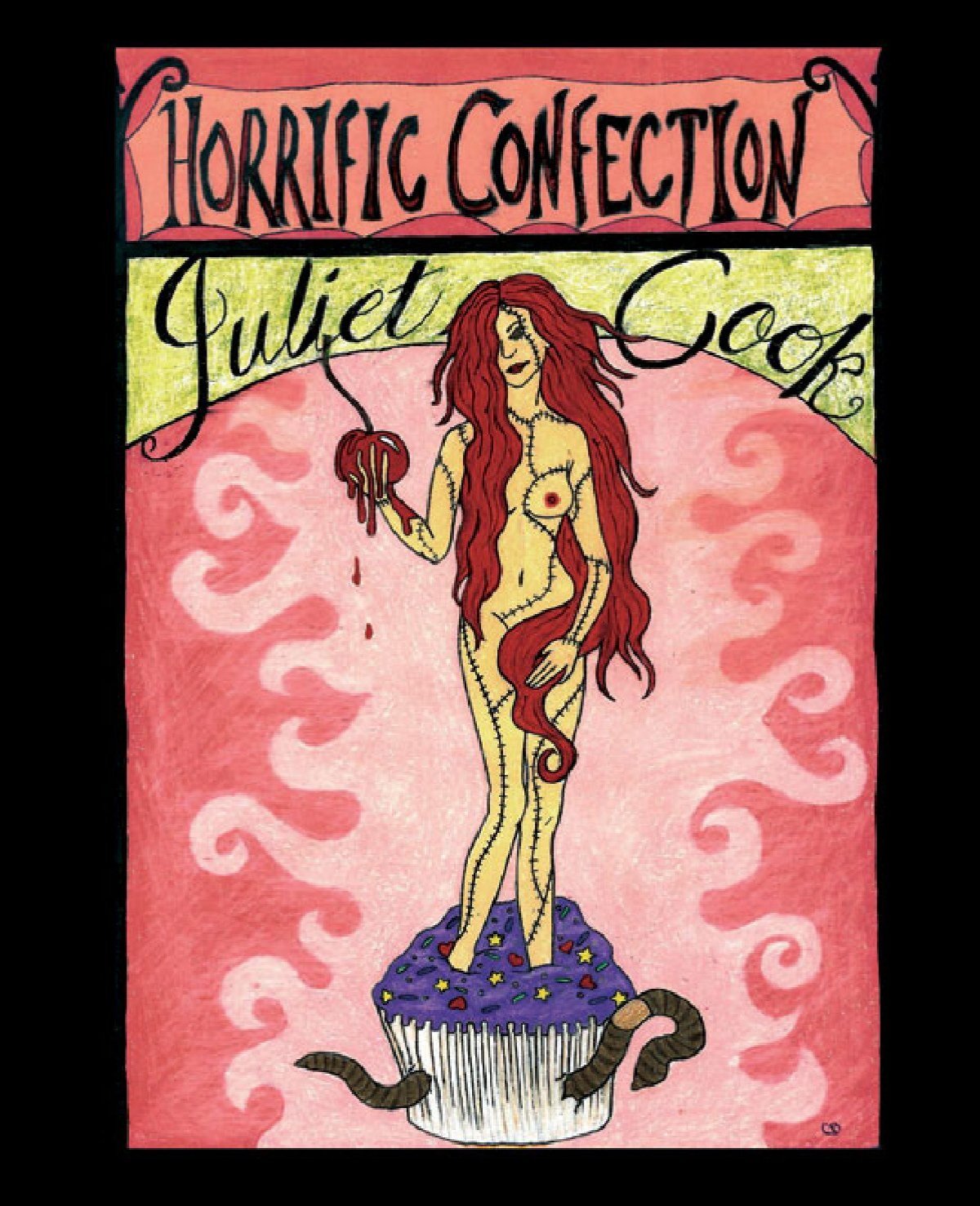 HORRIFIC CONFECTION by Juliet Cook