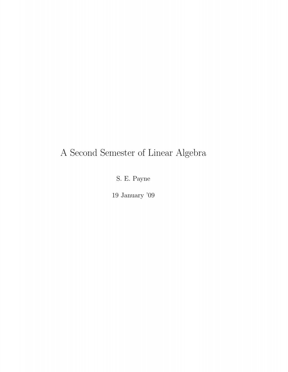 A Second Semester Of Linear Algebra