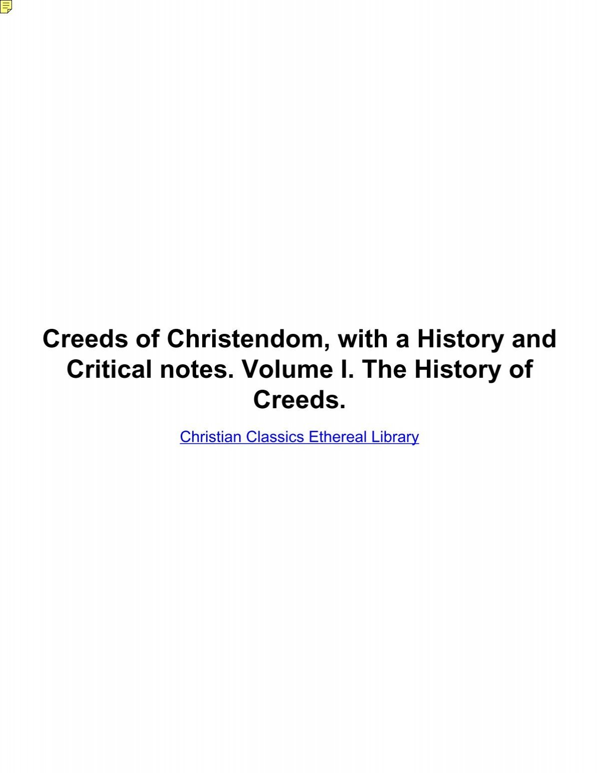 Creeds Of Christendom With A History And Critical Notes Volume I