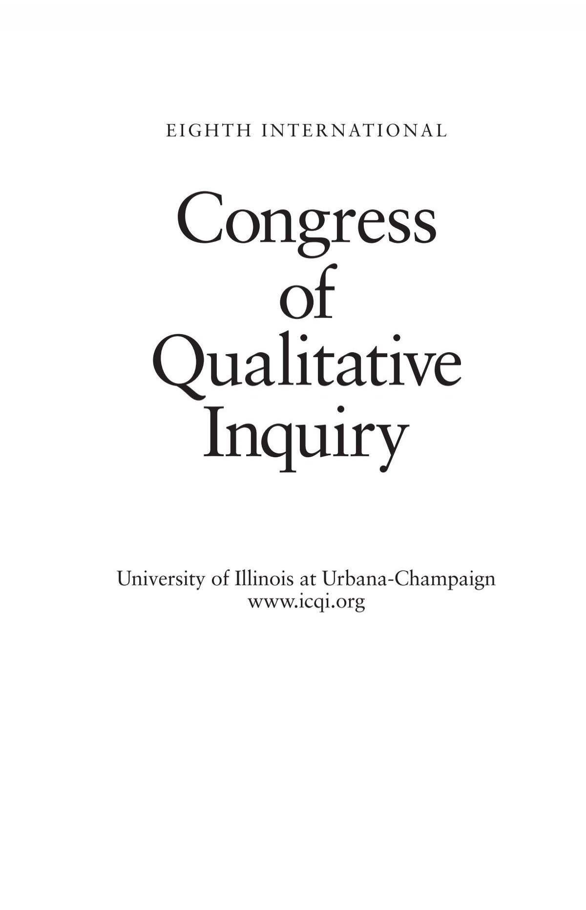 Eighth International Congress of Qualitative Inquiry - ICQI.org