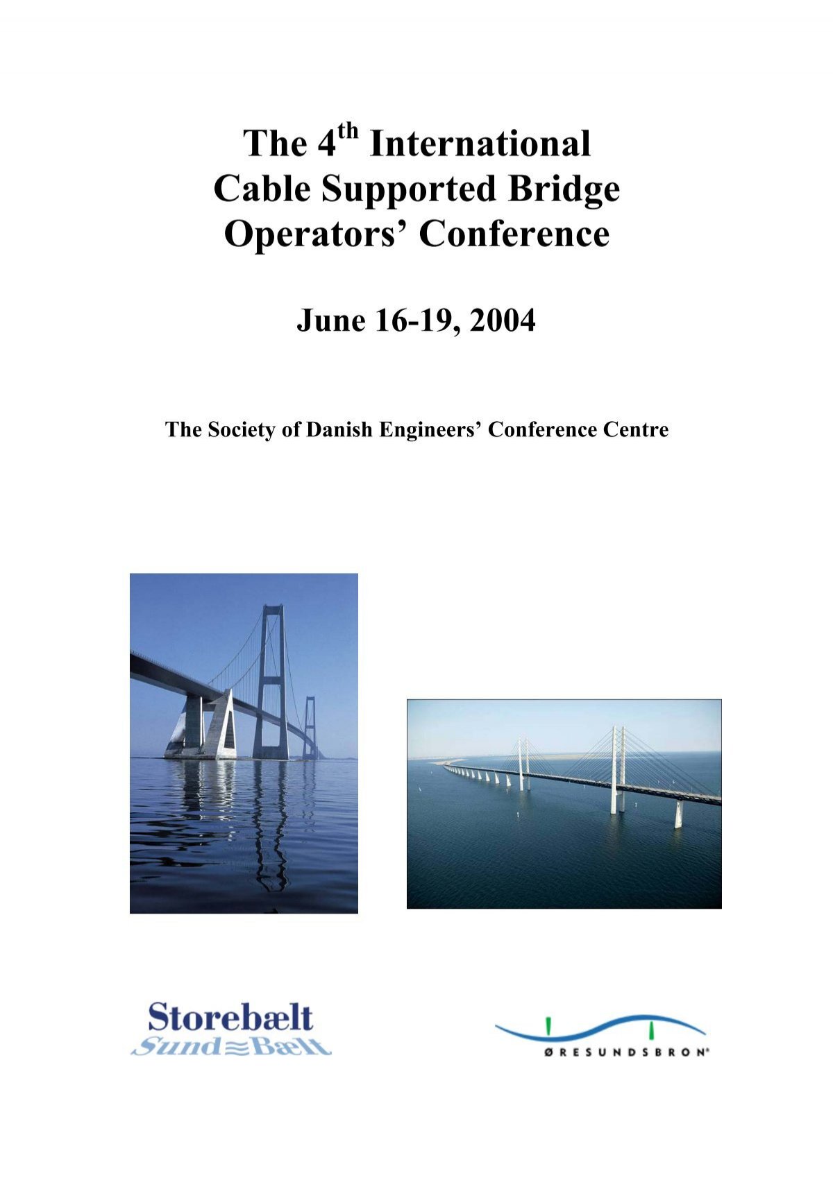 The 4 International Cable Supported Bridge Operators' Conference