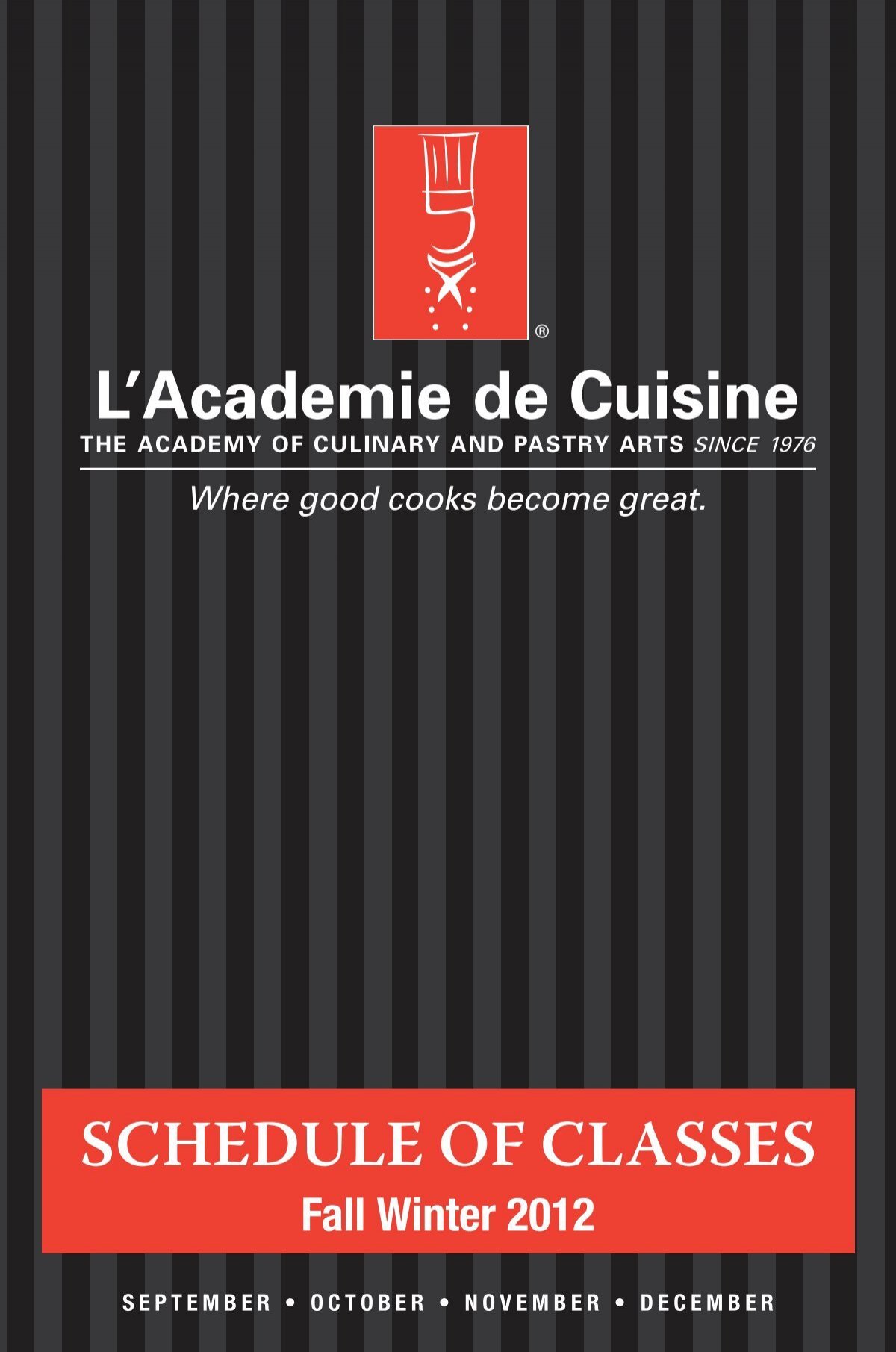 Fall 2012 - L'Academie de Cuisine