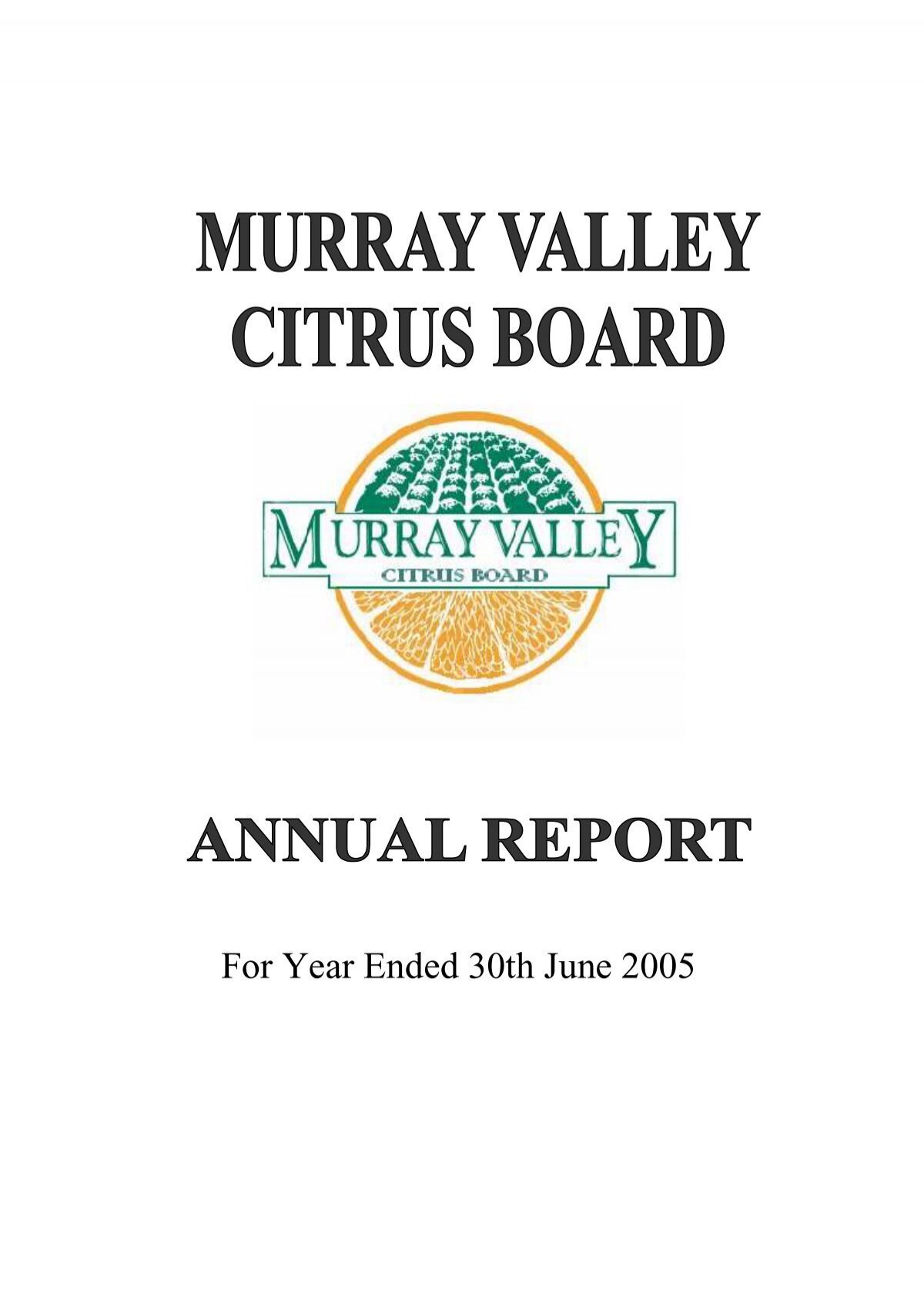 ANNUAL REPORT 2005 - MVCB - Murray Valley Citrus Board