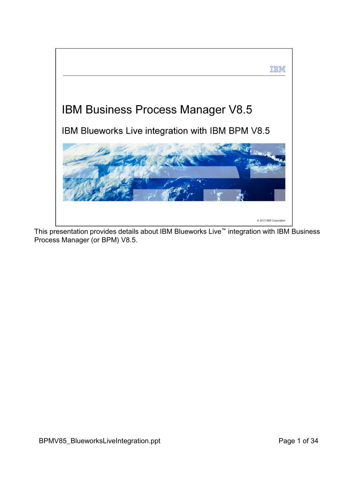 This presentation provides details about IBM Blueworks Live - Support