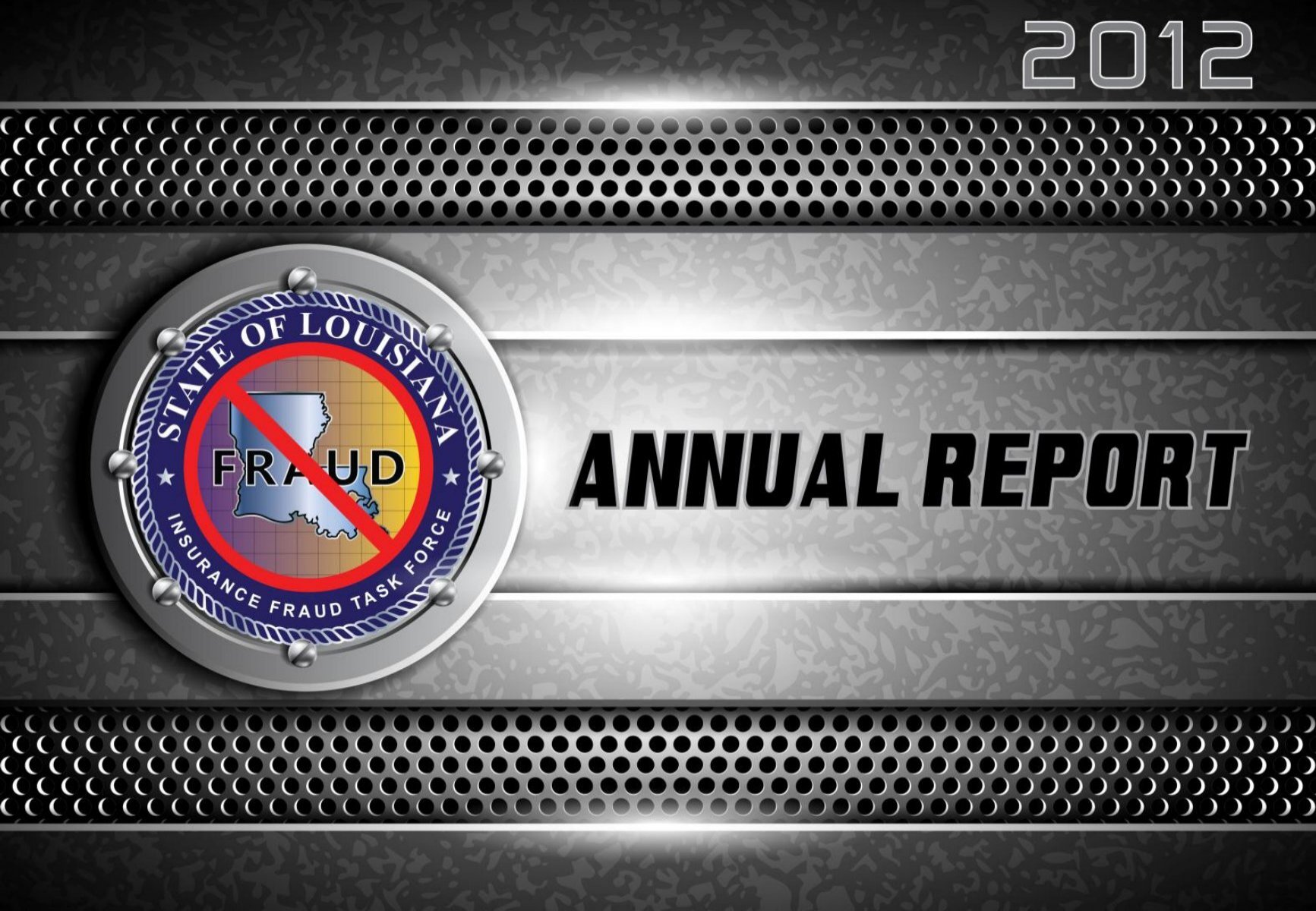 2012 annual report louisiana state police 2012 annual report louisiana state police