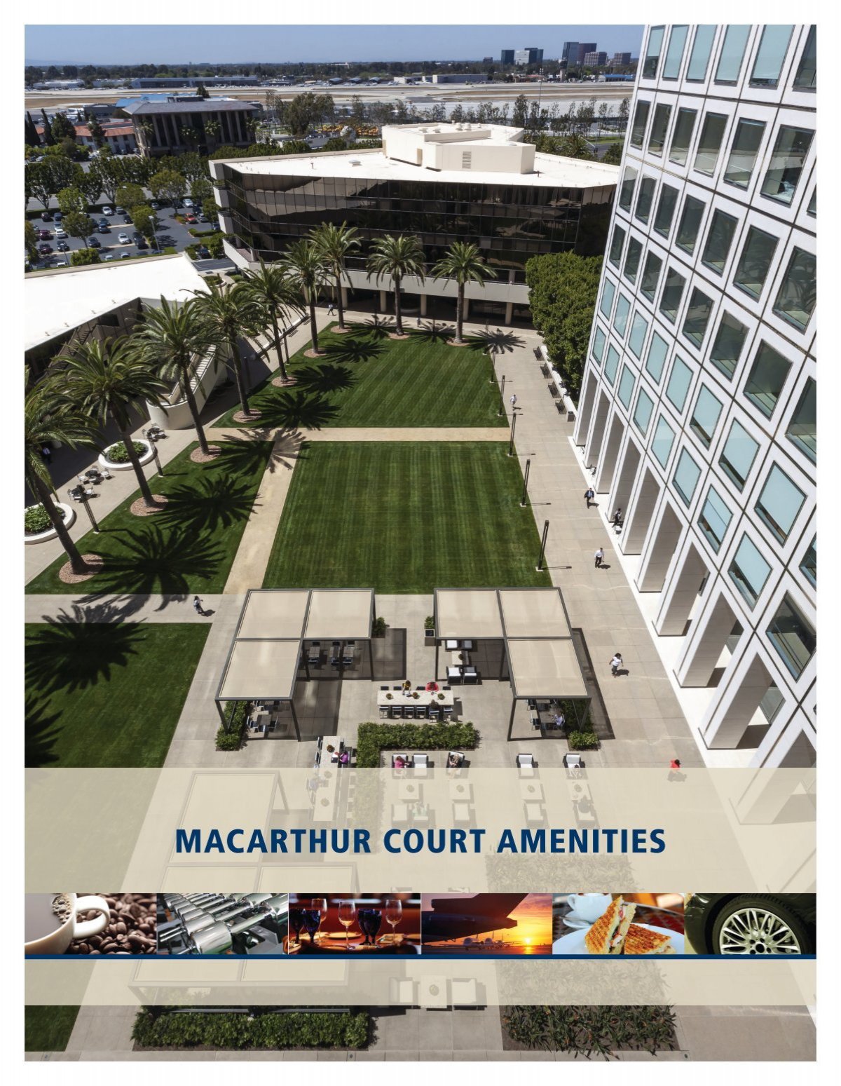 MACARTHUR COURT AMENITIES IrvineCompanyOffice com