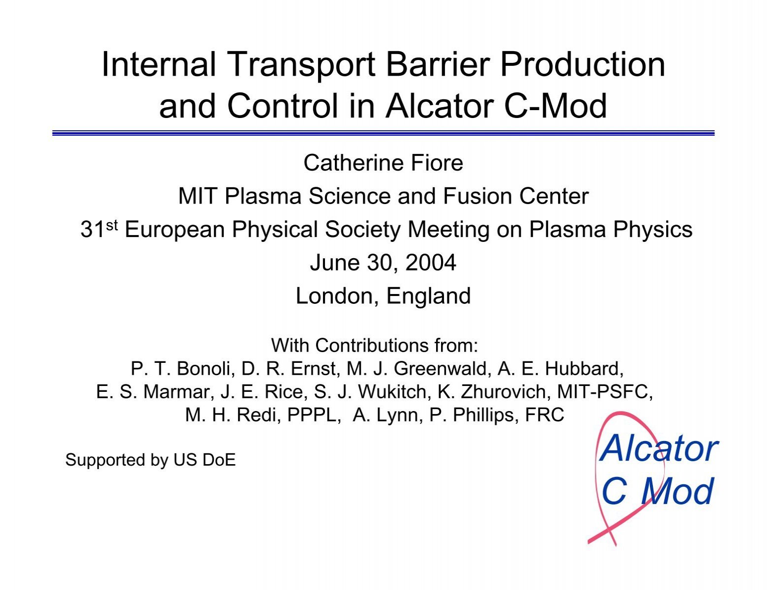 Internal Transport Barrier Production And Control In Alcator C Mod