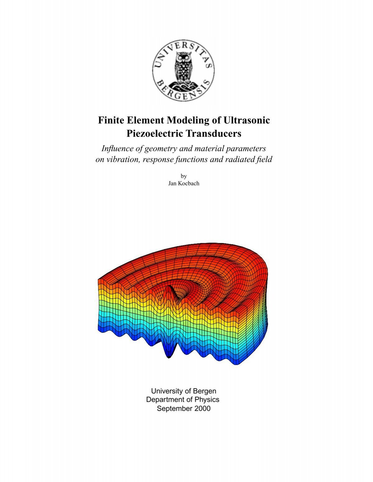 Finite Element Modeling Of Ultrasonic Piezoelectric Transducers