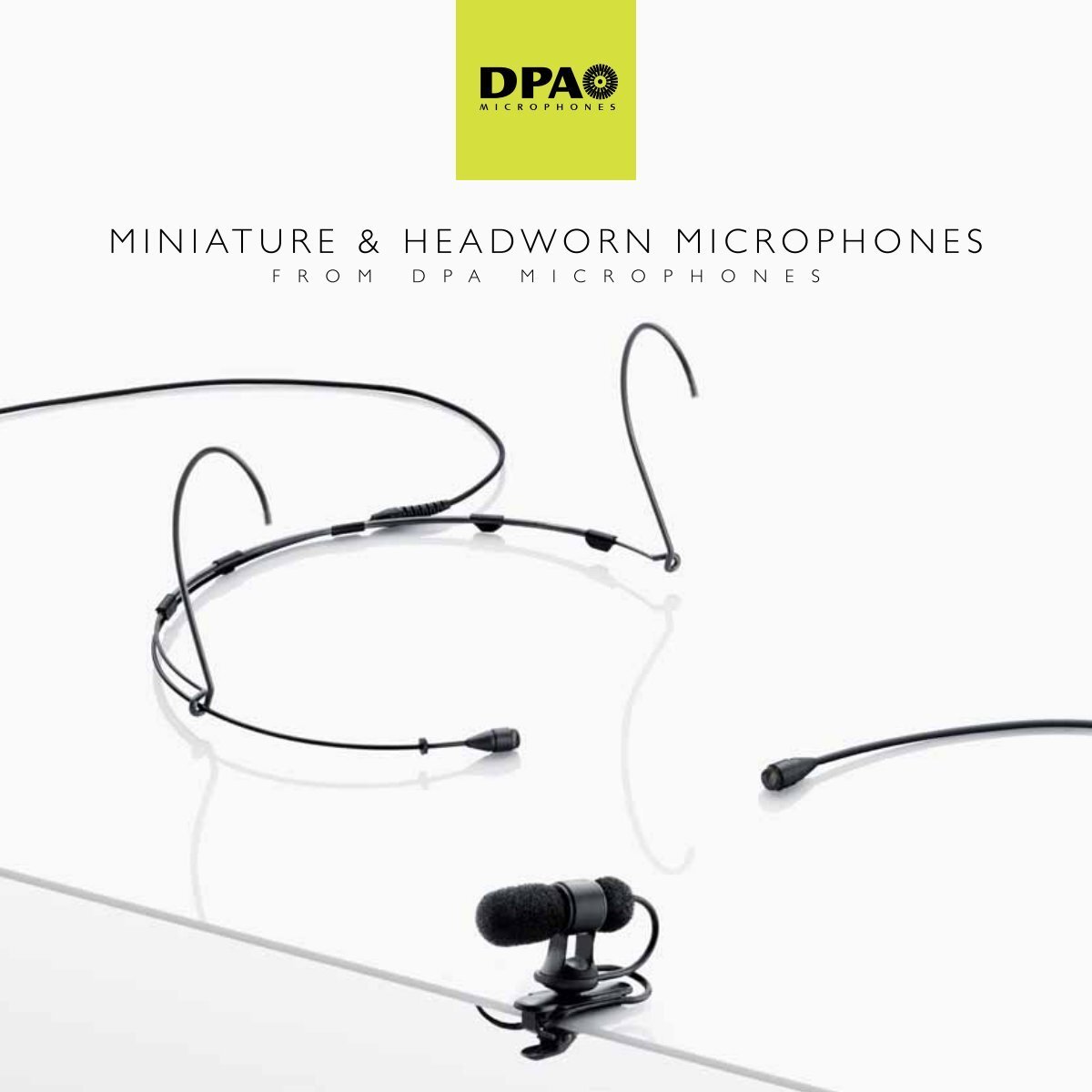 MINIATURE & HEADWORN MICROPHONES - DPA Microphones