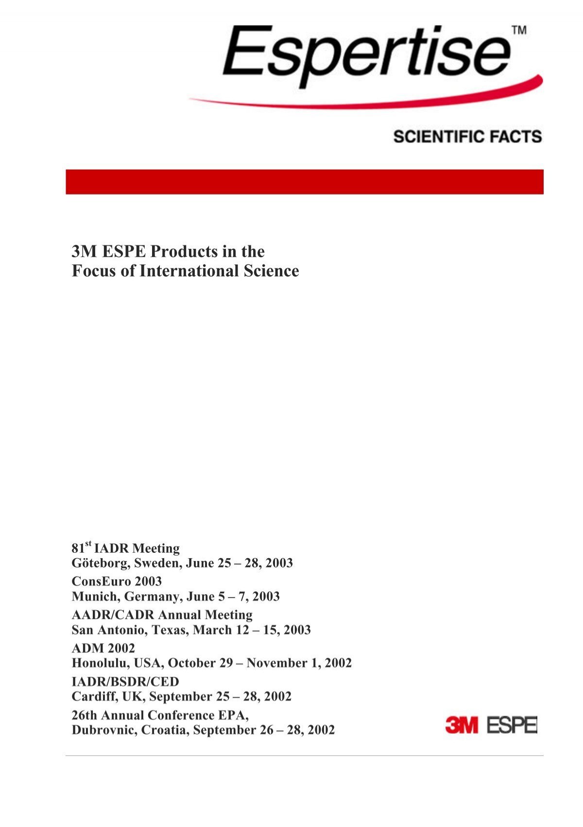 3M ESPE Products in the Focus of International Science
