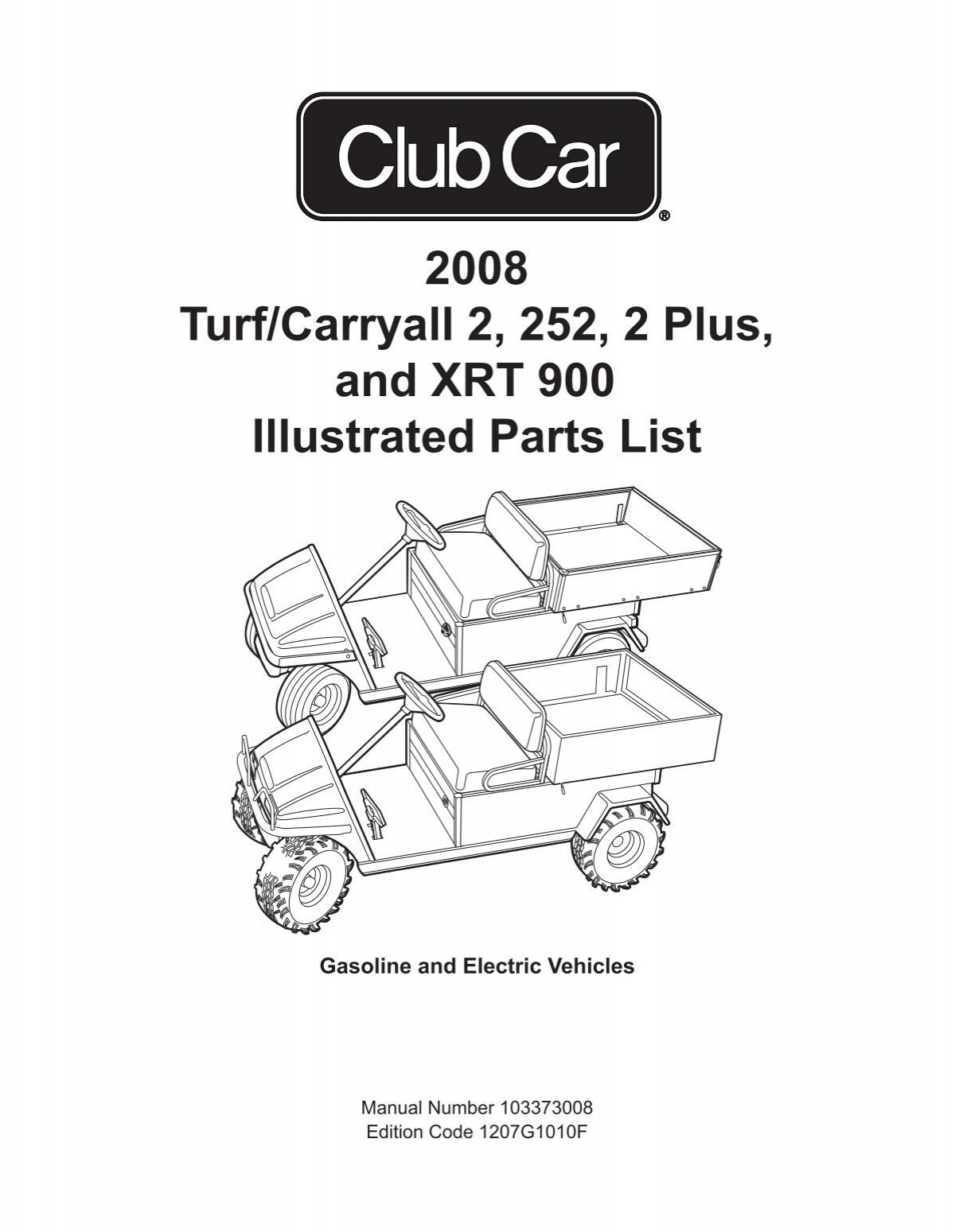 2008 Turf/Carryall 2, 252, 2 Plus, and XRT 900 ... - Bennett Golf Cars