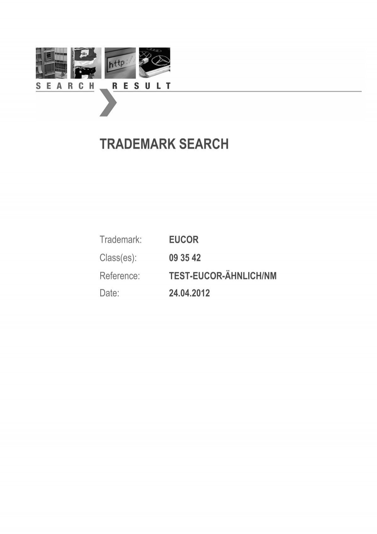 TRADEMARK SEARCH - EuCor GmbH KG · WIR Co. GEBEN &