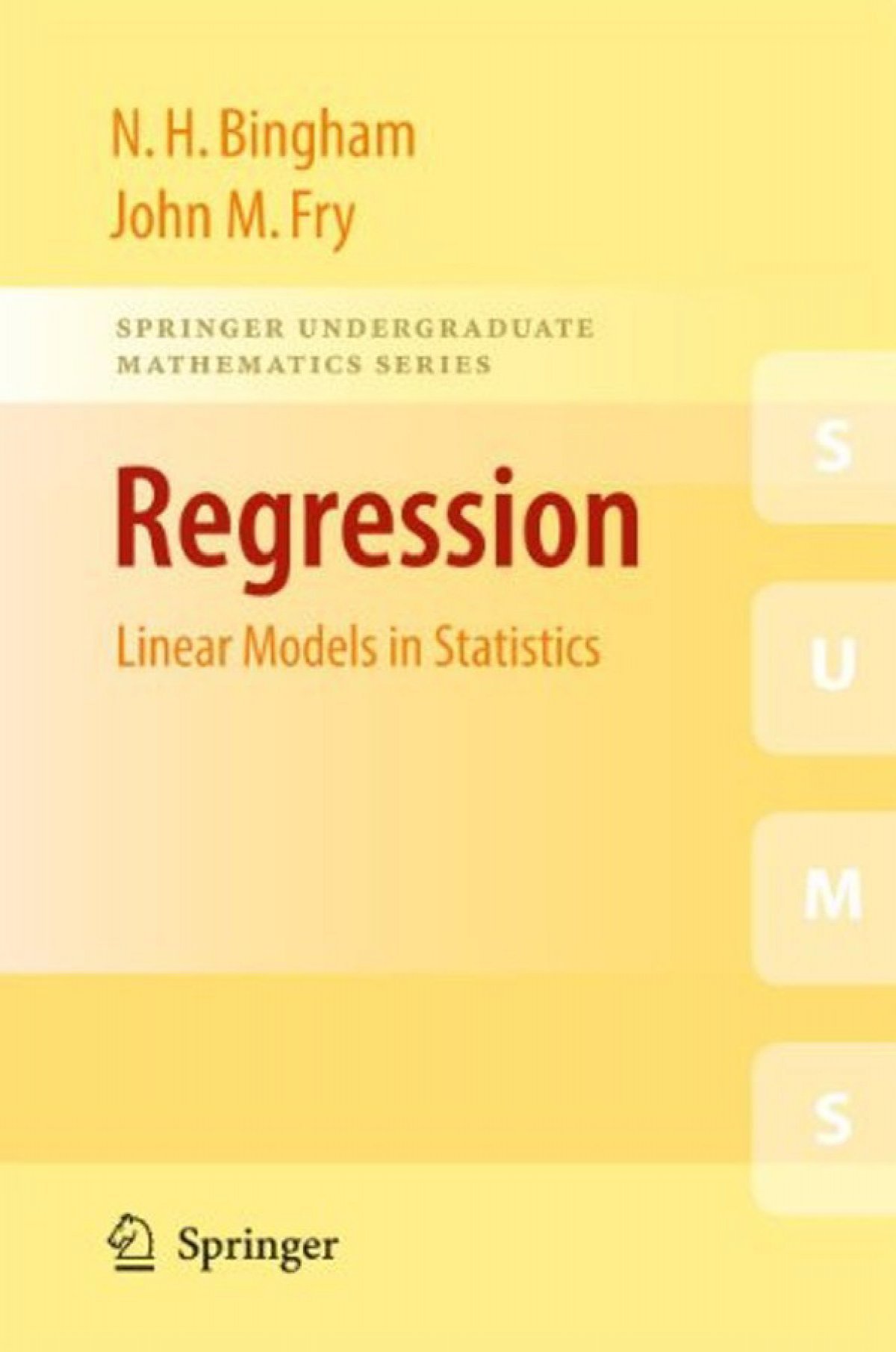 Regression Linear Models In Statistics Springer Undergraduate
