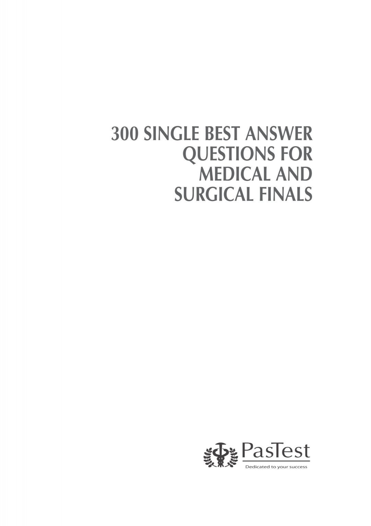 300 Single Best Answer Questions For Medical And Surgical Pastest