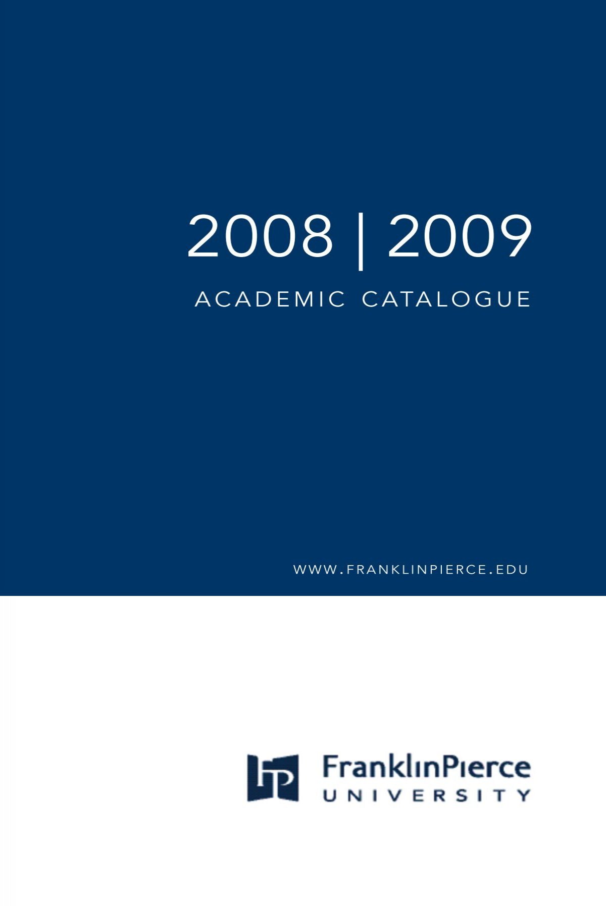 Franklin Pierce University Academic Catalog 2008 2009
