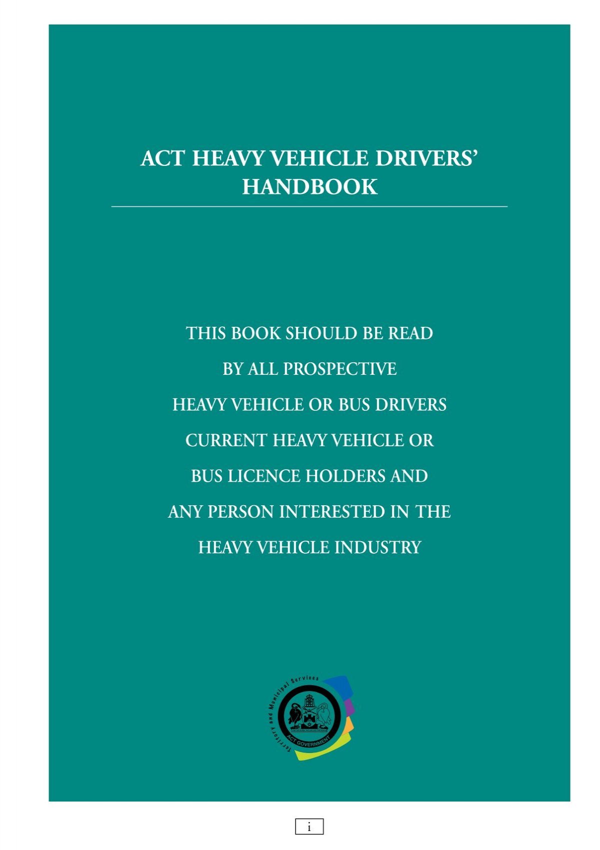 Heavy Vehicle Drivers Handbook 2008 - Rego ACT - ACT Government