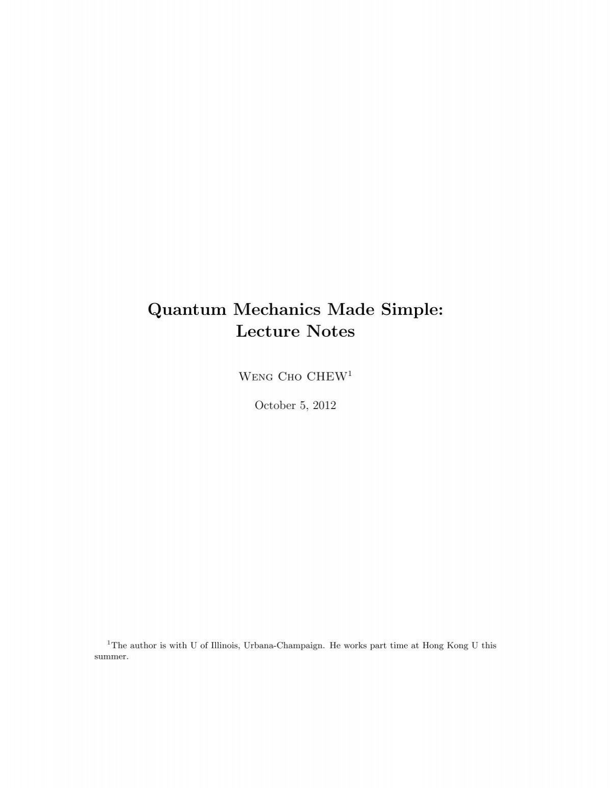 Quantum Mechanics Made Simple Lecture Notes University Of