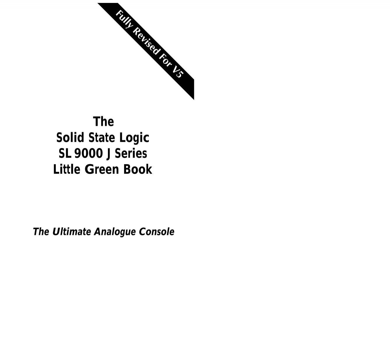 The Solid State Logic SL 9000 J Series Little Green Book
