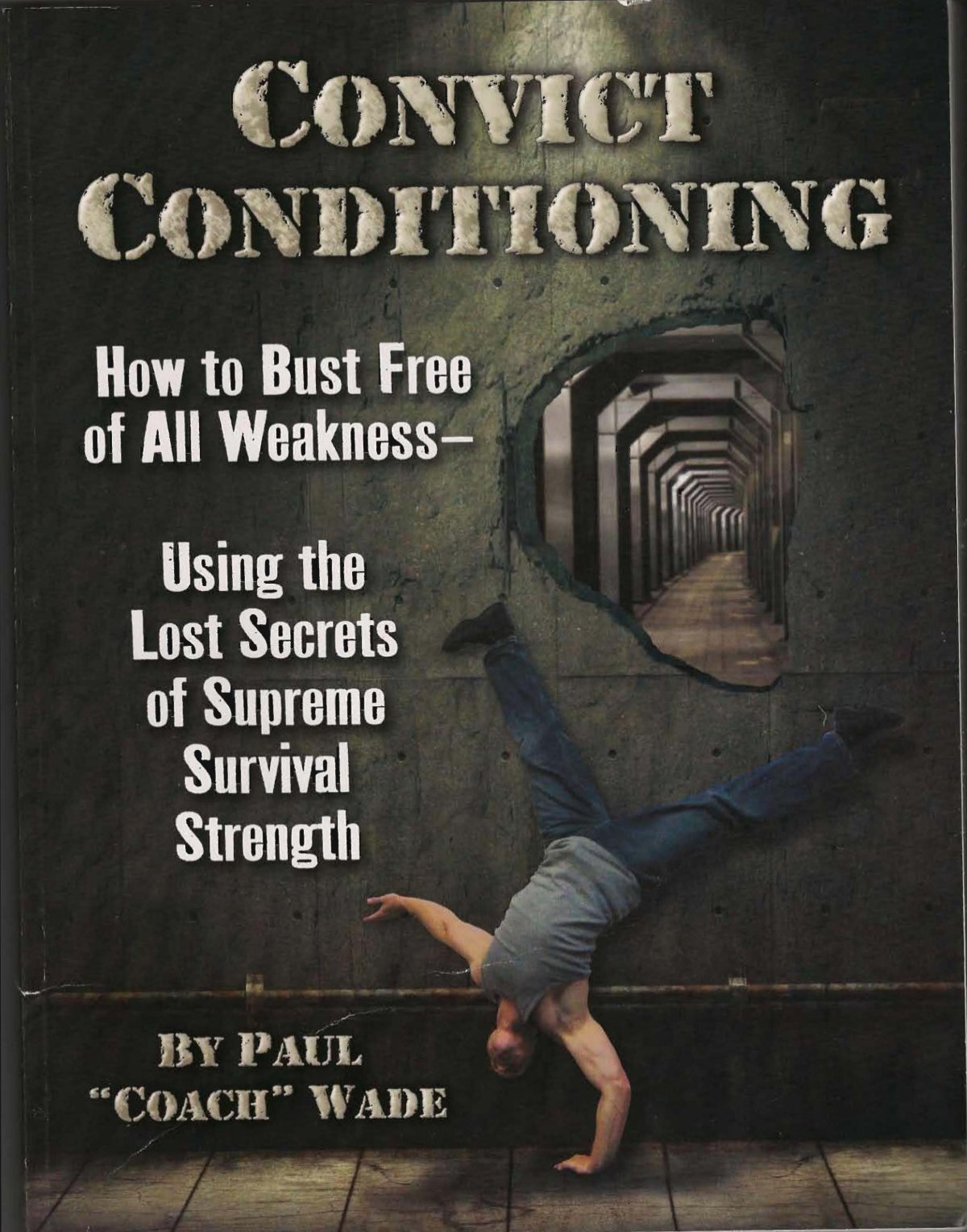 Convict Conditioning - Paul Wade