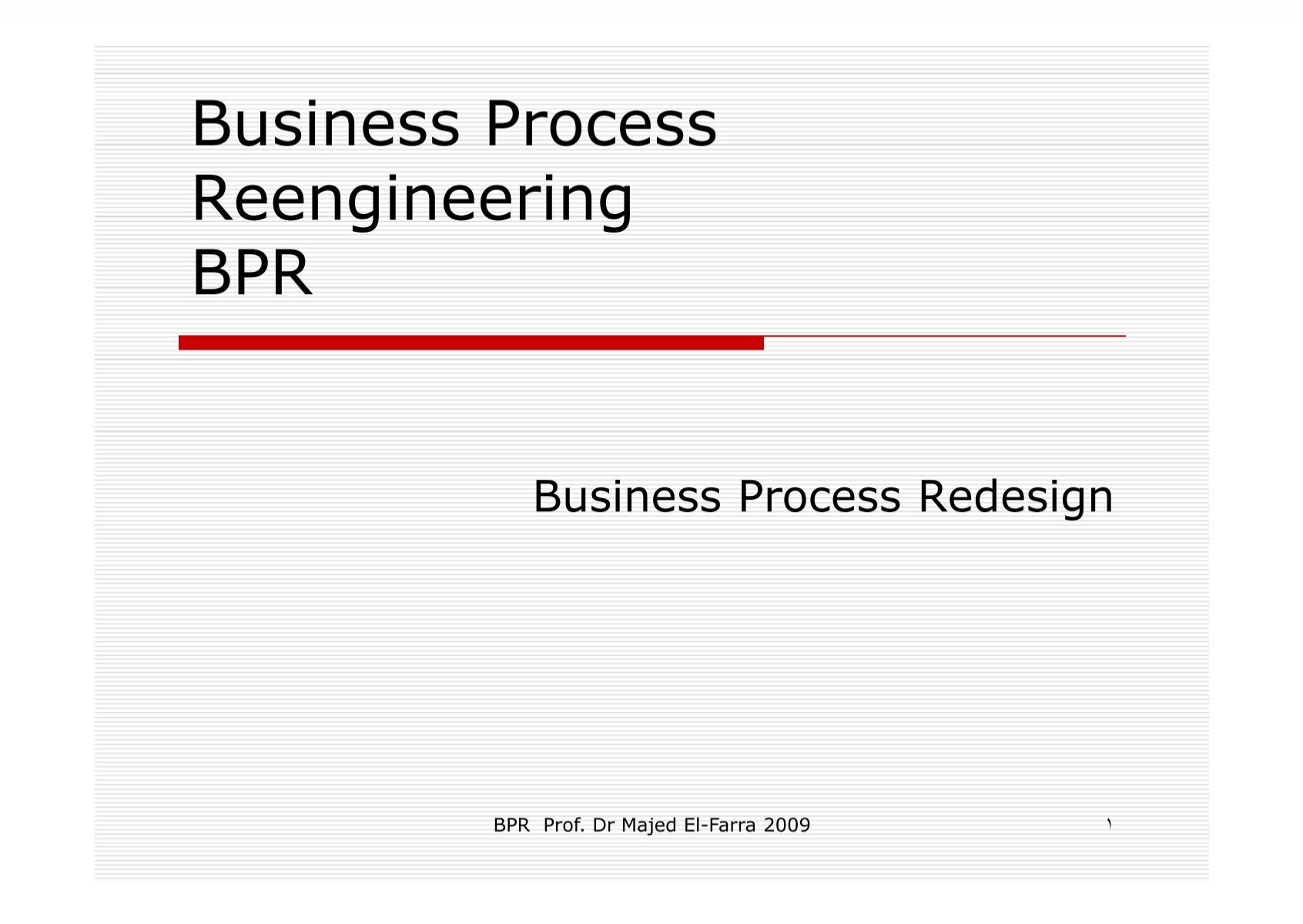 Business Process Reengineeringppt 1 9524