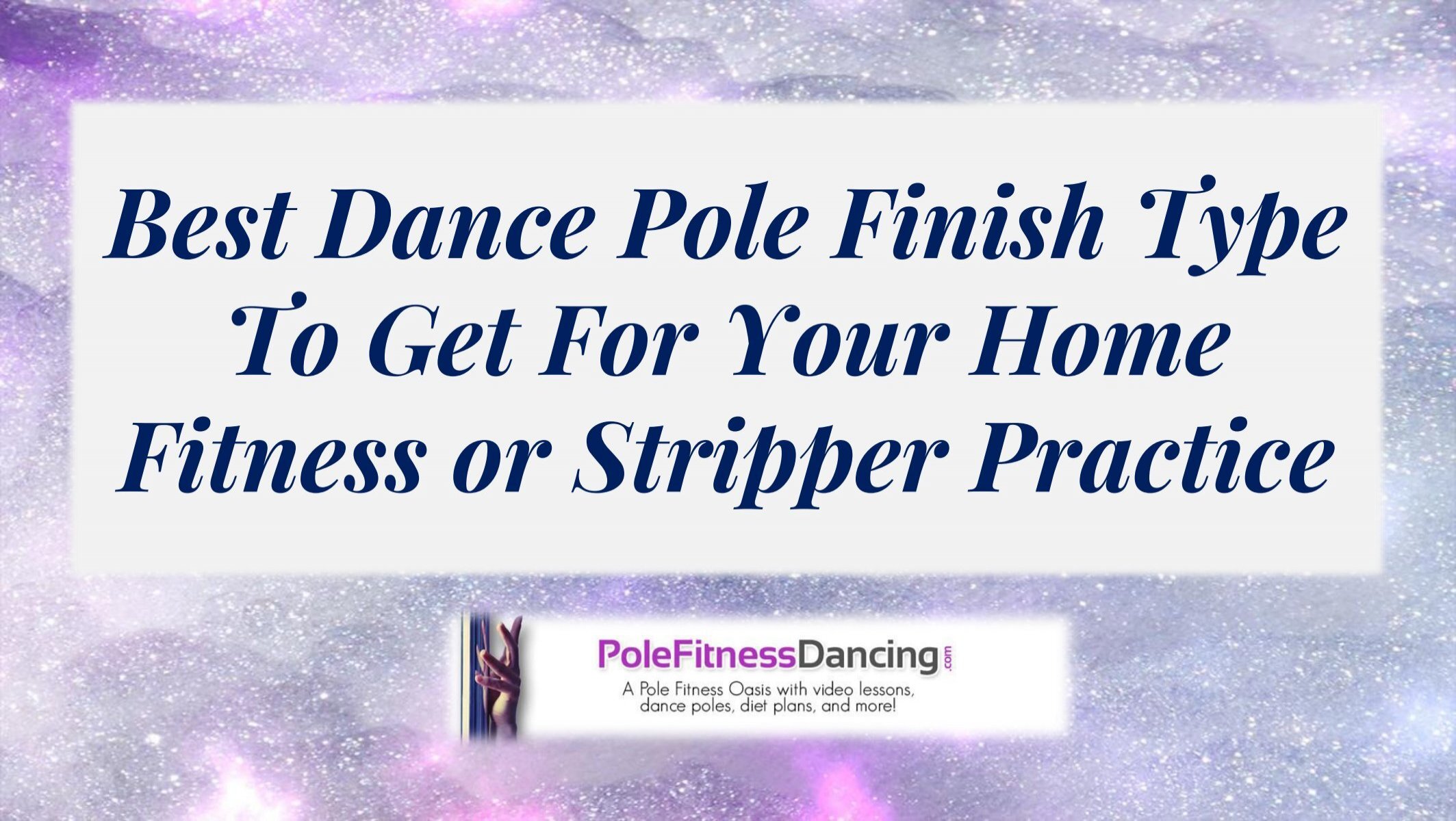 Dance Pole Finish Types, Chrome VS Stainless Steel, Brass, Silicone,  Powder Coated & Gold