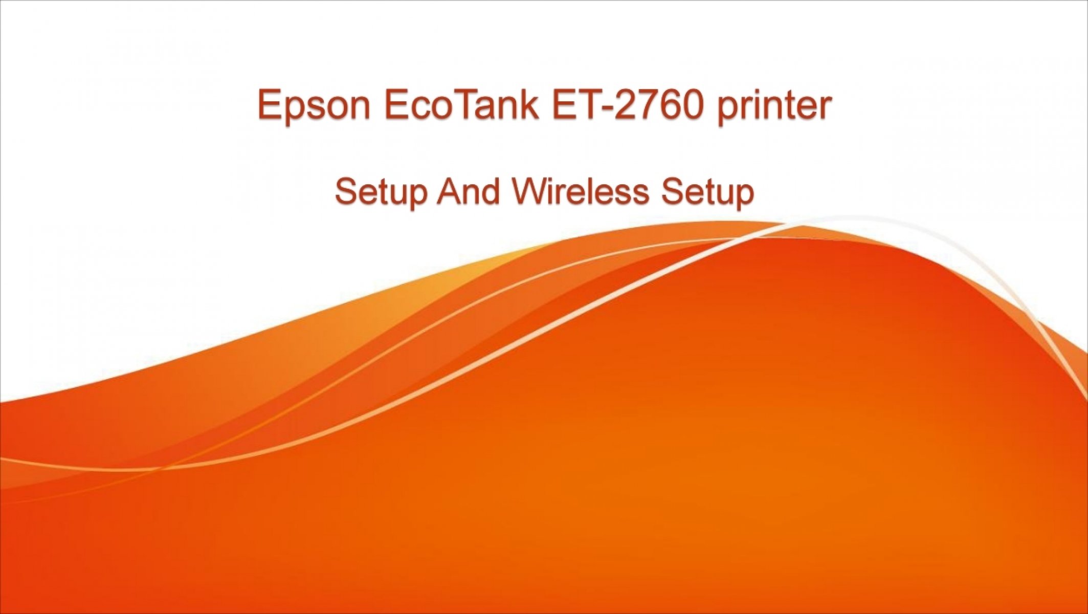 Epson Ecotank Et 2760 Wireless Setup 5685