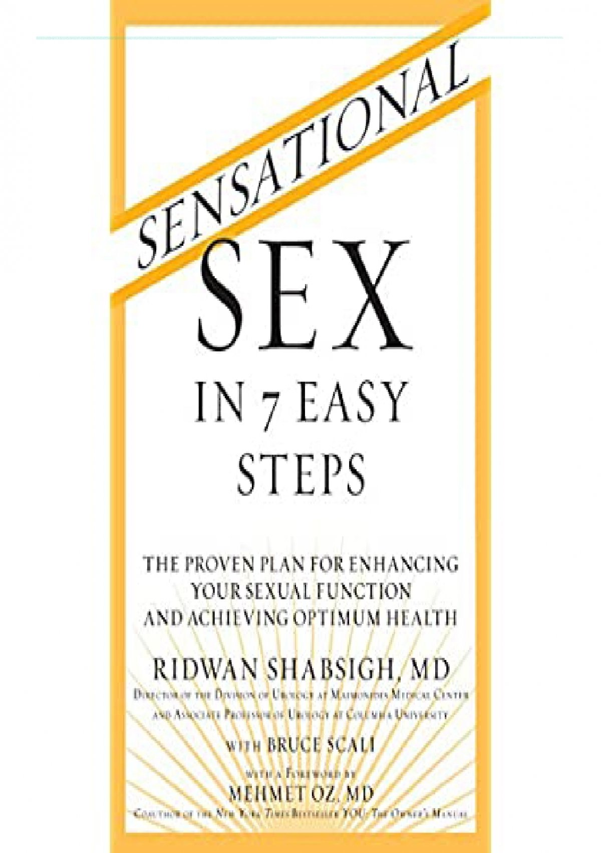 Pdf Sensational Sex In 7 Easy Steps The Proven Plan For Enhancing Your Sexual Function And 2419
