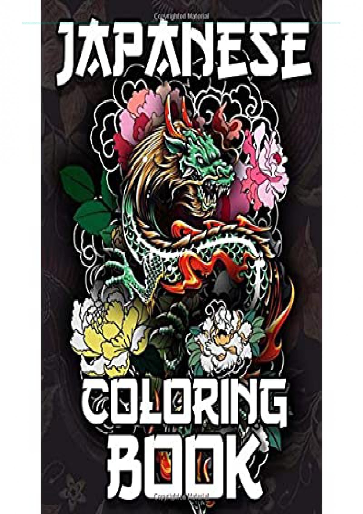 Download Pdf Japanese Coloring Book Over 300 Coloring Pages For Adults Teens With Japan Lovers Themes Such As Dragons Castle Koi Carp Fish Tattoo Designs And More Ipad