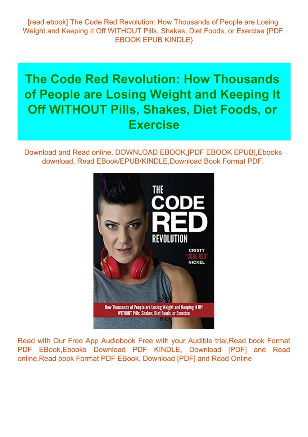 Read Ebook The Code Red Revolution How Thousands Of People Are Losing Weight And Keeping It Off Without Pills Shakes Diet Foods Or Exercise Pdf Ebook Epub Kindle