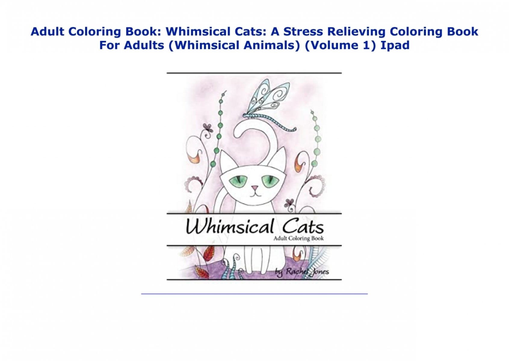 Download Adult Coloring Book Whimsical Cats A Stress Relieving Coloring Book For Adults Whimsical Animals Volume 1 Ipad