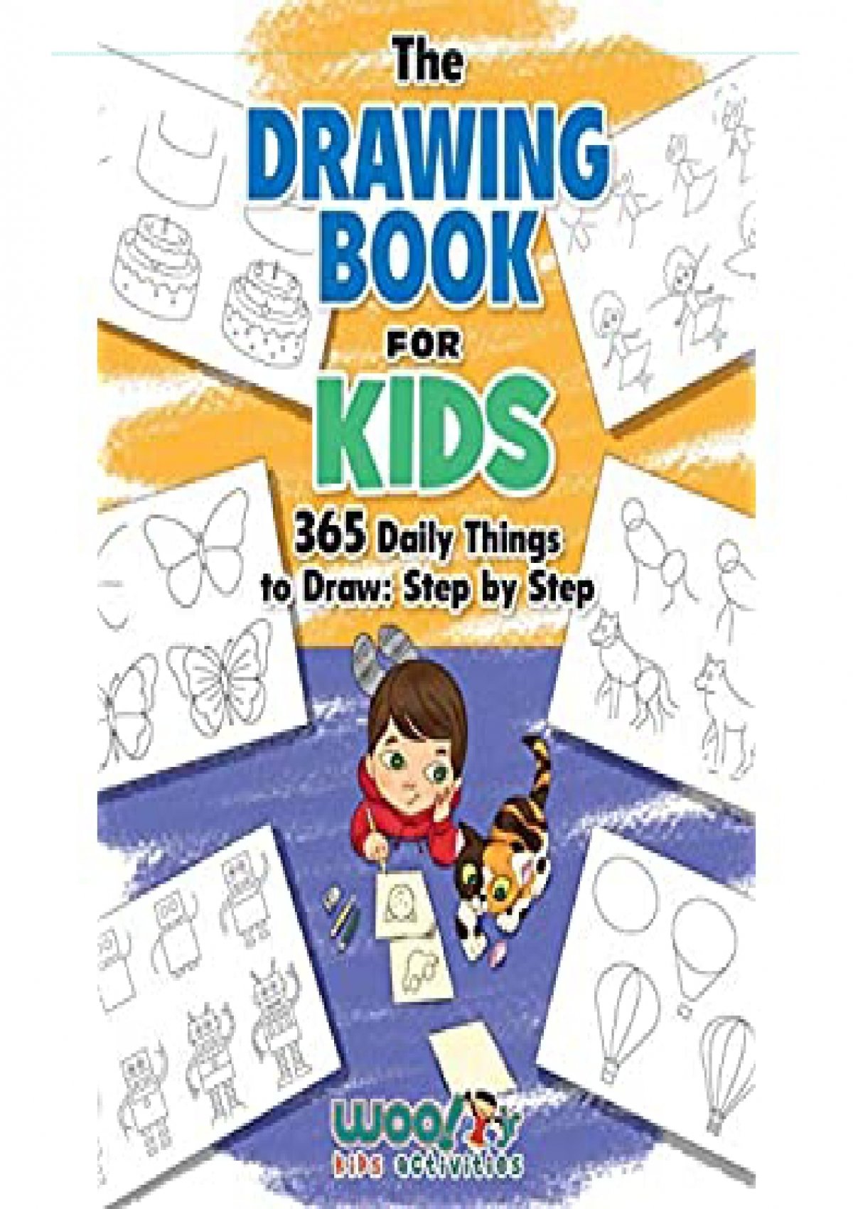 PDF The Drawing Book for Kids: 365 Daily Things to Draw, Step by Step