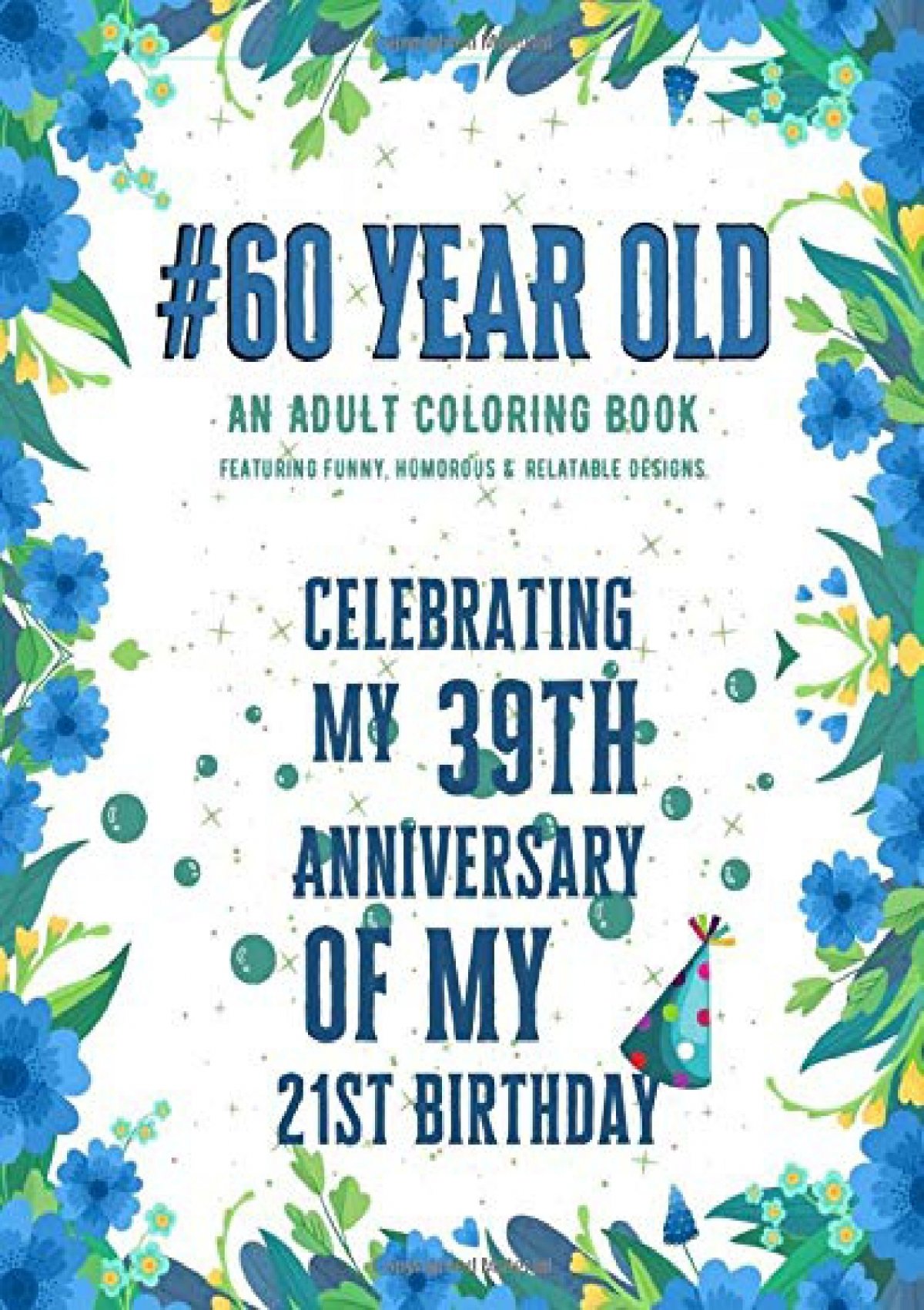 pdf-60-year-old-coloring-book-funny-60th-birthday-gift-adult-coloring-book-with-snarky