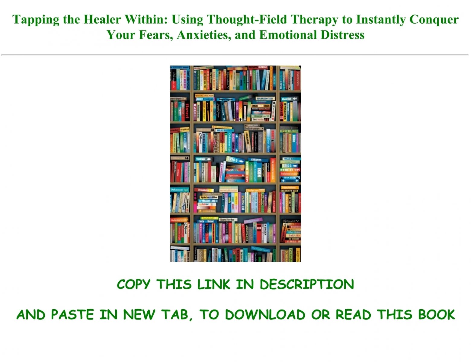 GET] PDF Tapping the Healer Within: Using Thought-Field Therapy to  Instantly Conquer Your Fears, Anxieties, and Emotional Distress Full Pages