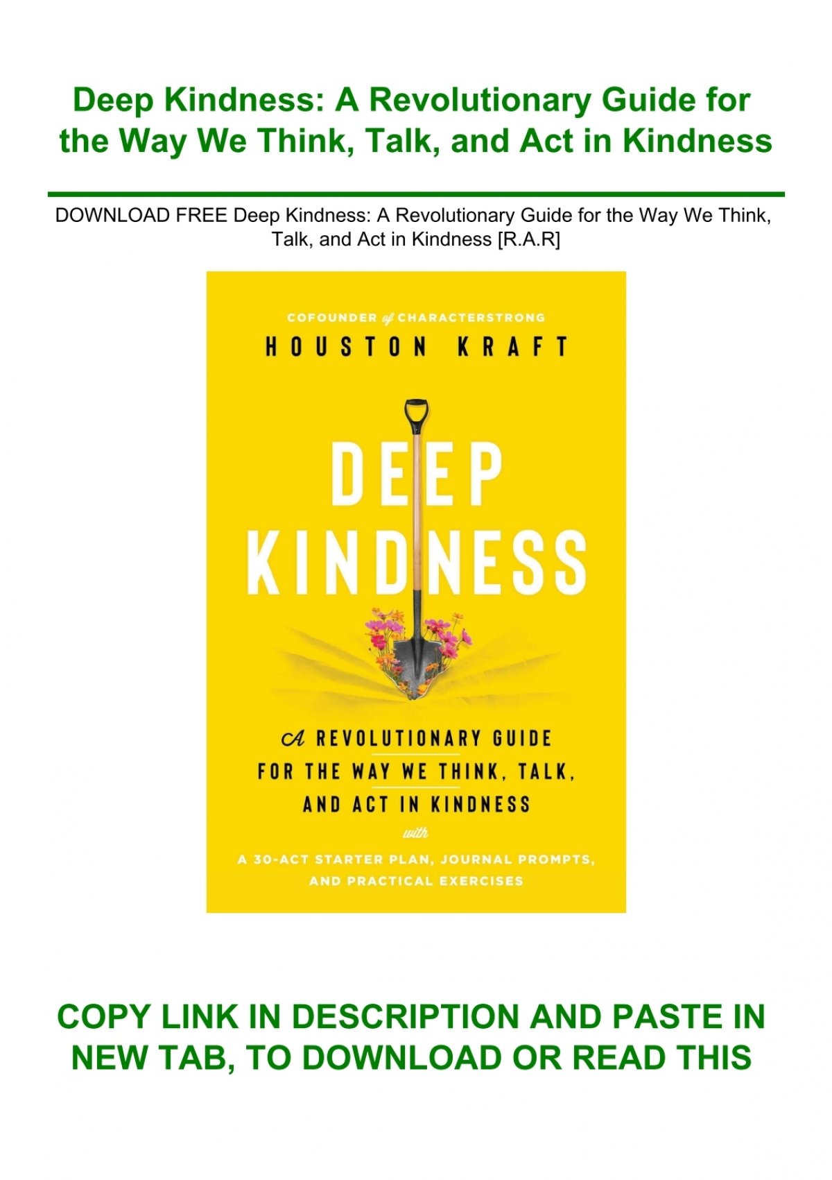 Deep Kindness: A Revolutionary Guide for the Way We Think, Talk, and Act in  Kindness by Houston Kraft
