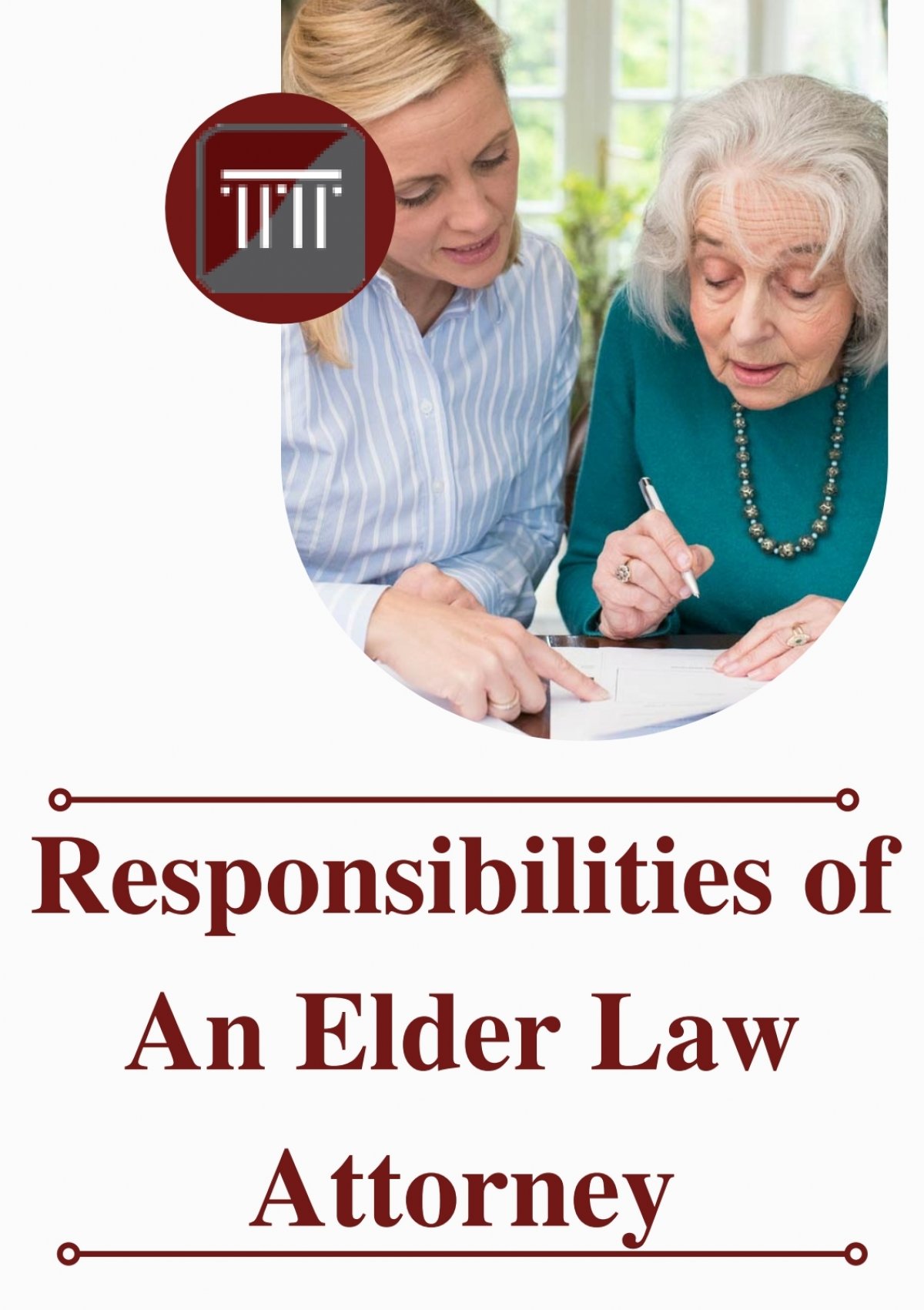 The Responsibilities Of An Elder Law Attorney
