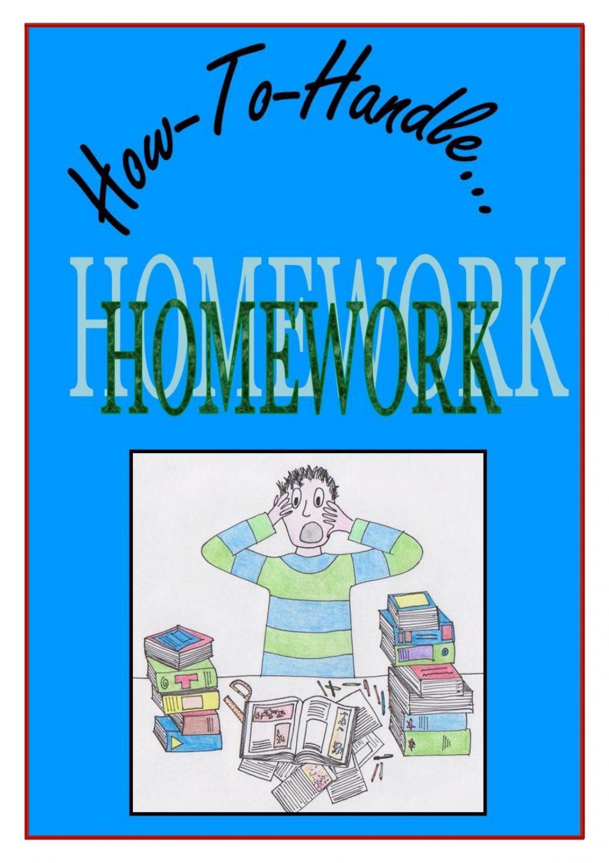 how to handle lots of homework