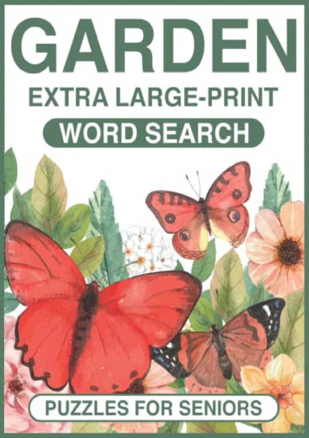 PDF Download Garden Extra Large Print Word Search Puzzles For Seniors Garden Themed Word Search 