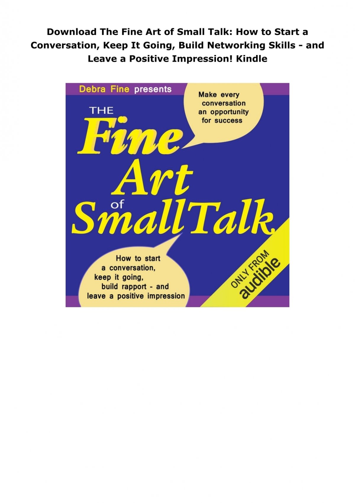 The Fine Art of Small Talk: How to Start a Conversation, Keep It