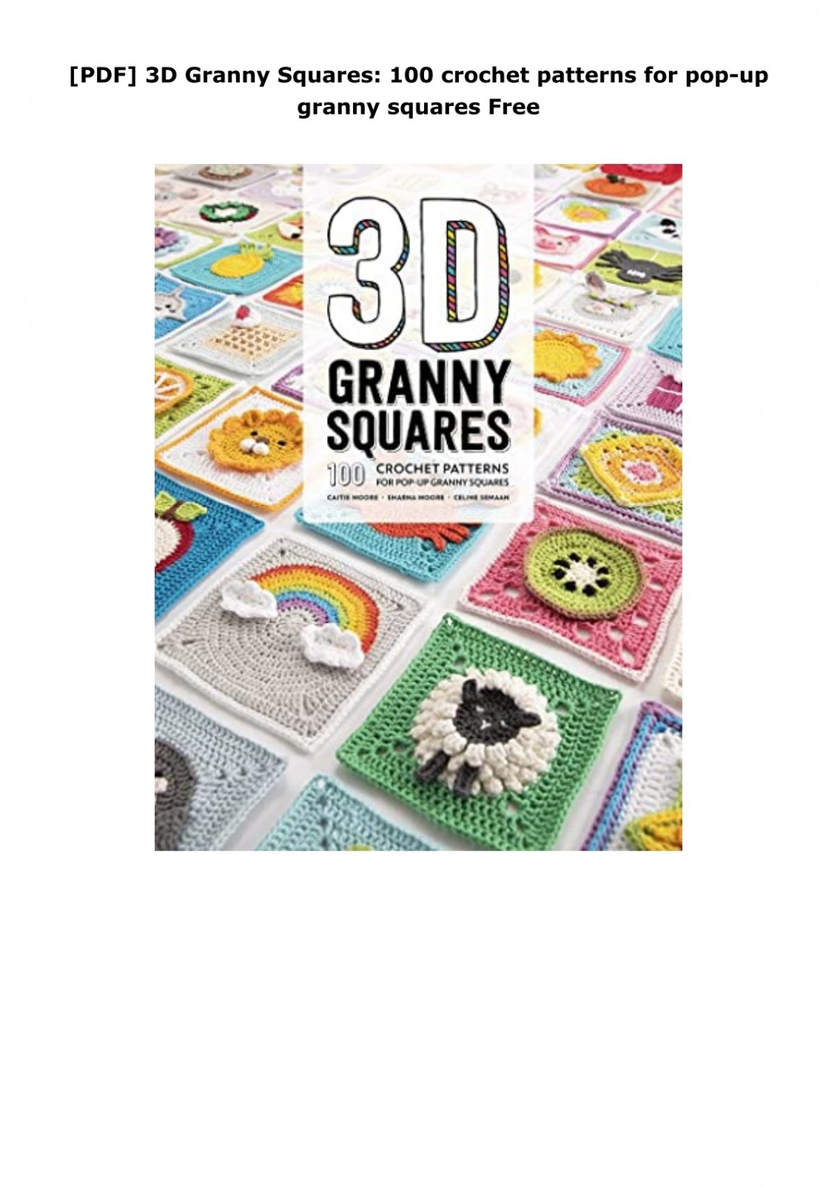 3D Granny Squares: 100 Crochet Patterns