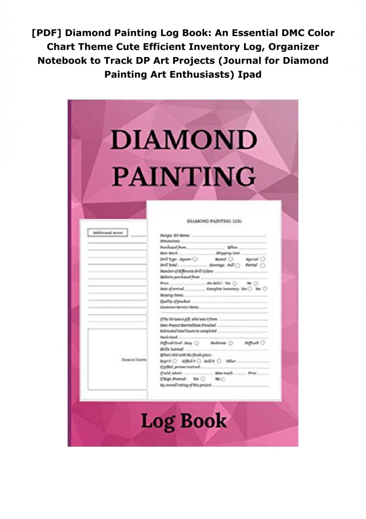 PDF] Diamond Painting Log Book: An Essential DMC Color Chart Theme Cute  Efficient Inventory Log, Organizer Notebook to Track DP Art Projects ( Journal for Diamond Painting Art Enthusiasts) Ipad