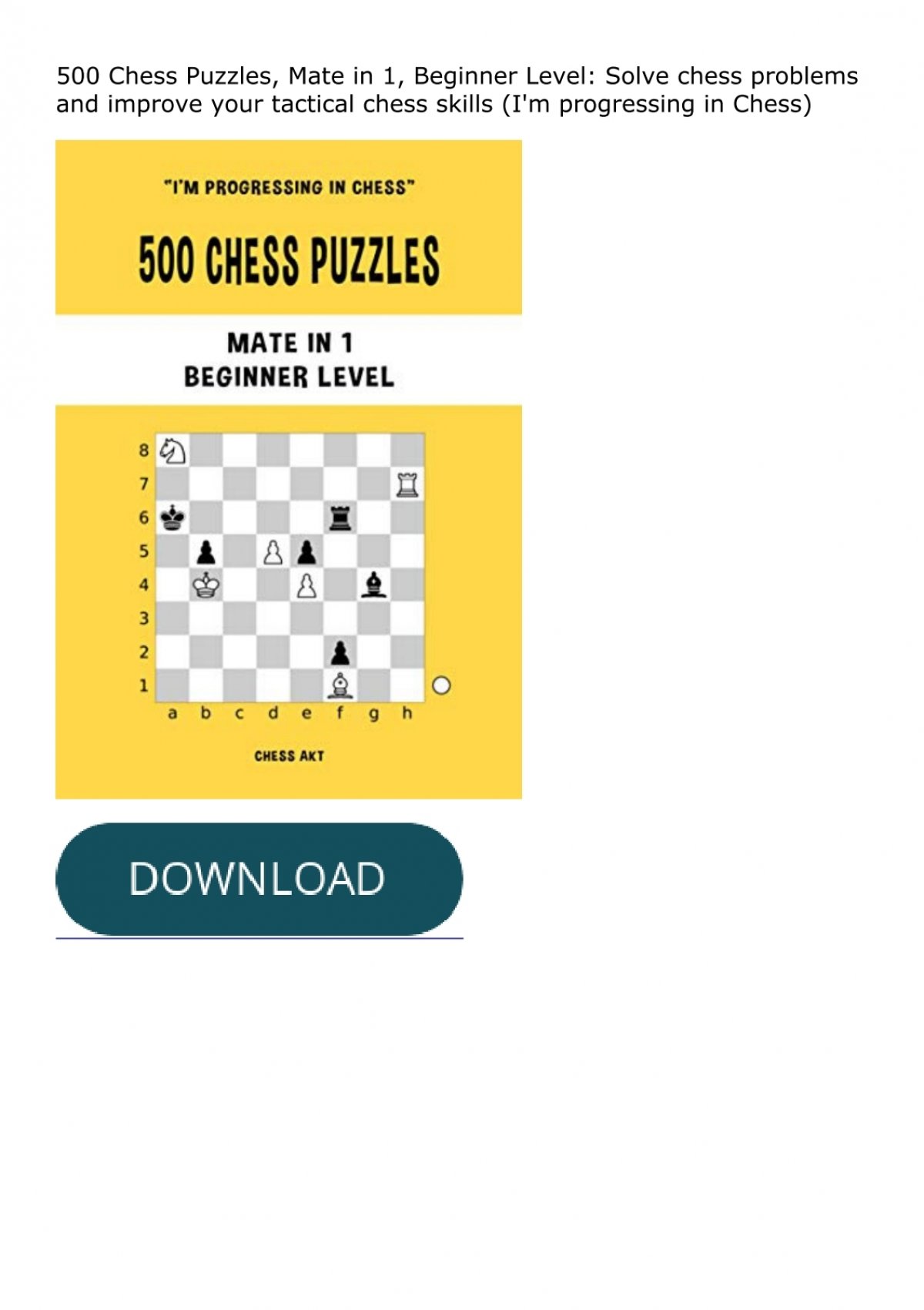 500 Chess Puzzles, Mate in 1, Beginner Level: Solve chess problems