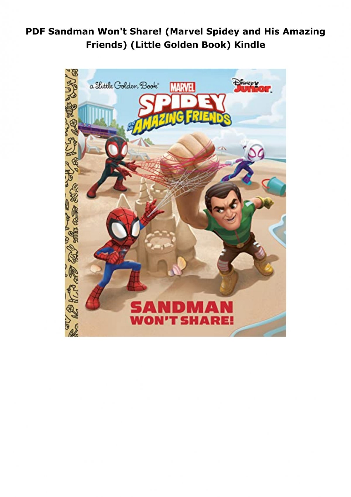 Sandman Won't Share! (Marvel Spidey and His Amazing Friends) by