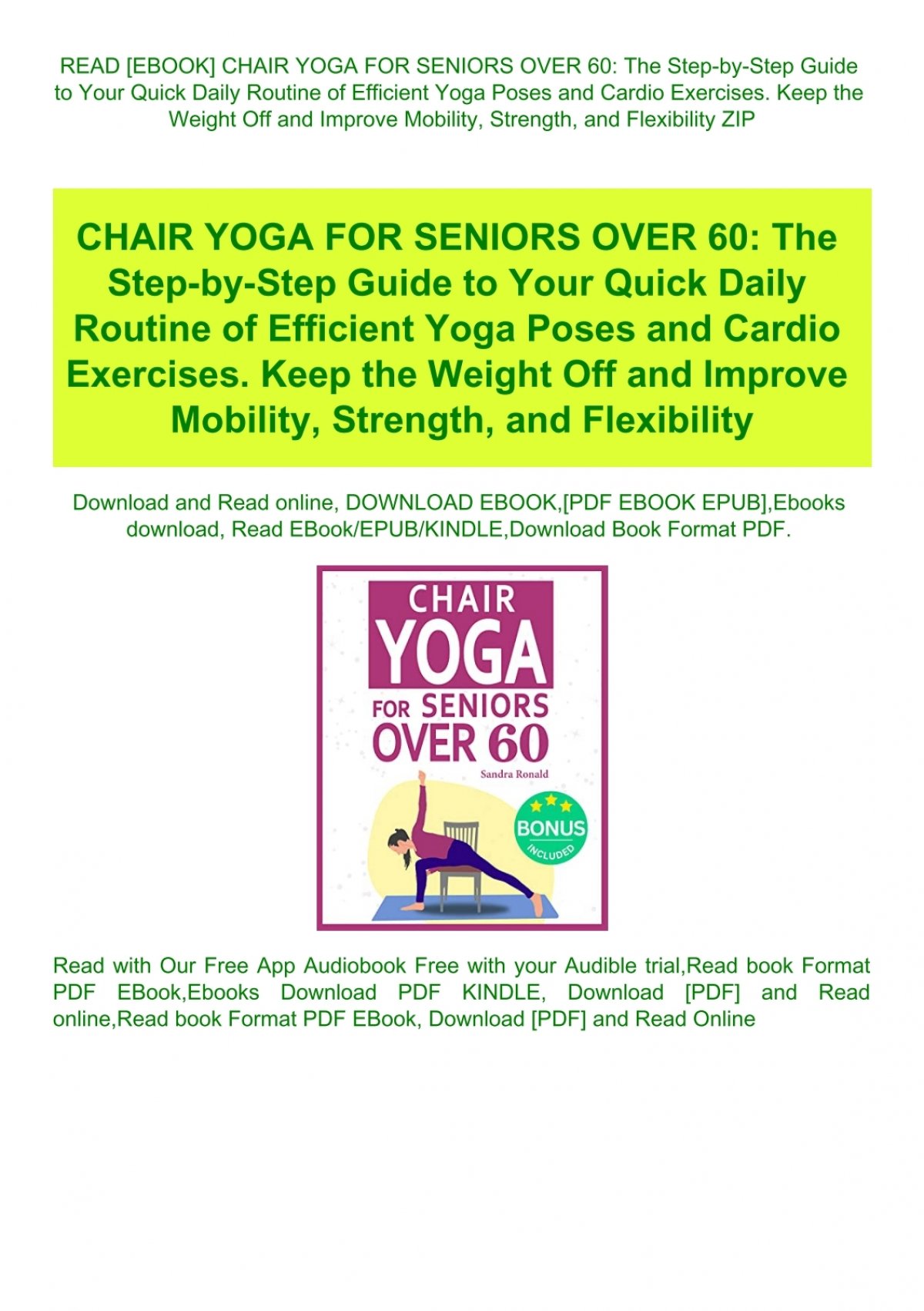 Chair Yoga For Seniors Over 60: The Step-by-Step Guide to Your Quick Daily  Routine of Efficient Yoga Poses and Cardio Exercises. Keep the Weight Off  and Improve Mobility, Strength and Flexibility: Marrow