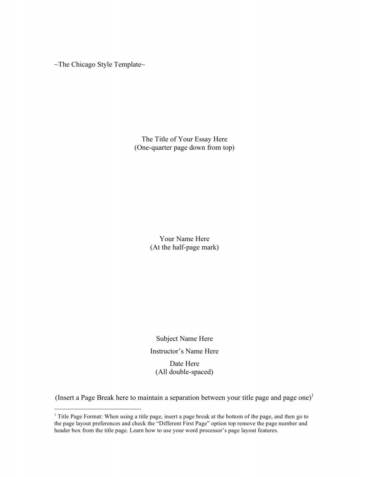 ~The Chicago Style Template~ The Title of Your Essay Here (One